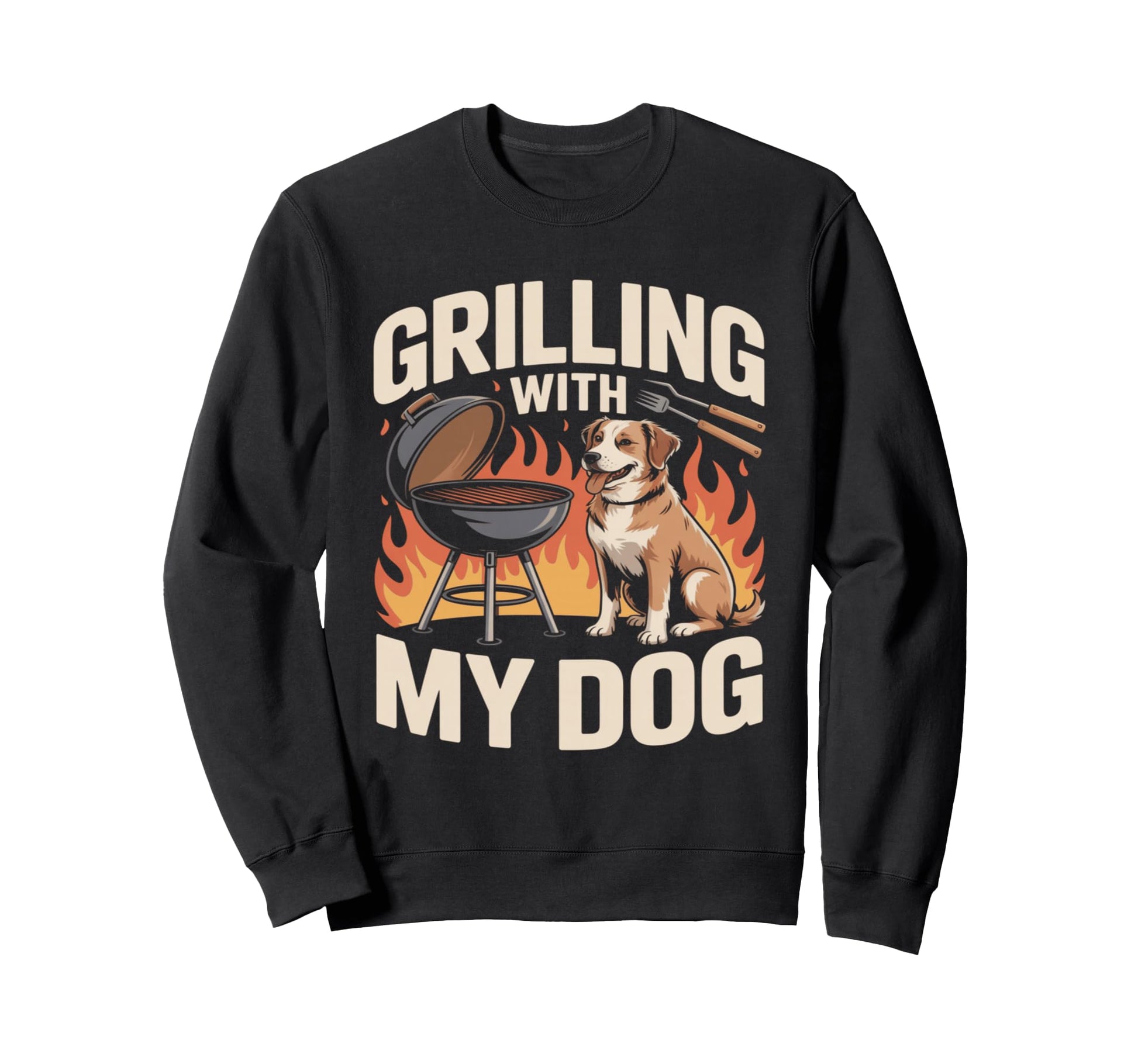 Grilling My Dog Funny Bbq Cookout Sweatshirt - Custom Art Print Men Women - T-Shirt, Sweatshirt, Hoodie