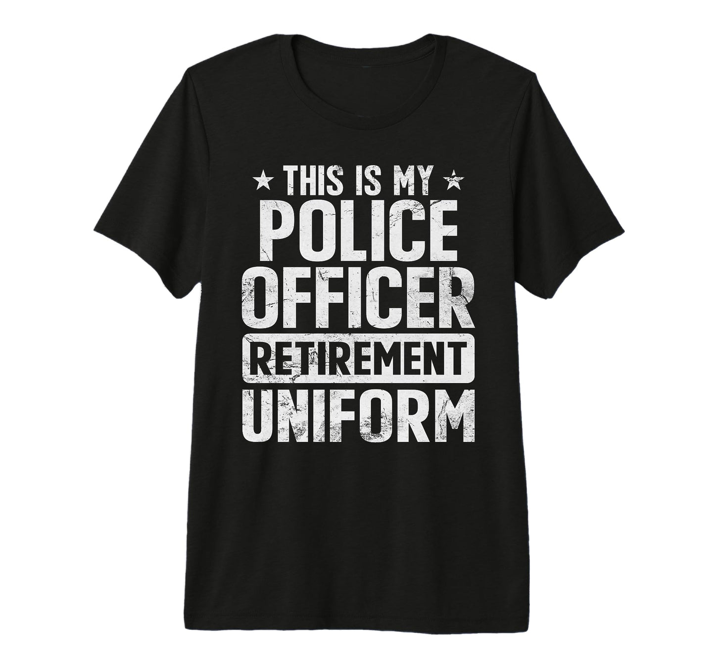This Is My Police Officer Retirement T-Shirt - Minimalist Print Unisex - T-Shirt, Sweatshirt, Hoodie