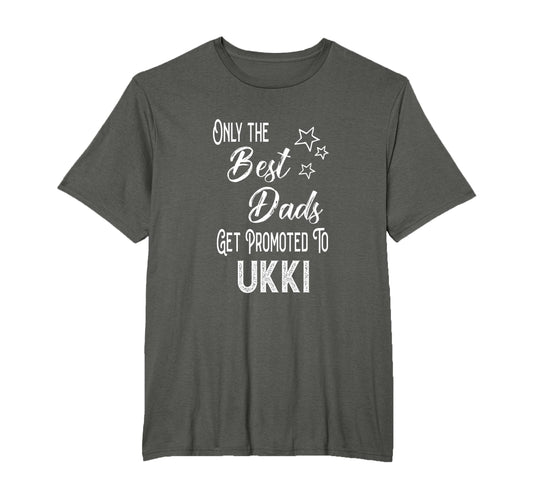 Best Dads Get Promoted To Ukki Finnish T-Shirt - Graphic Print Unisex - T-Shirt, Sweatshirt, Hoodie