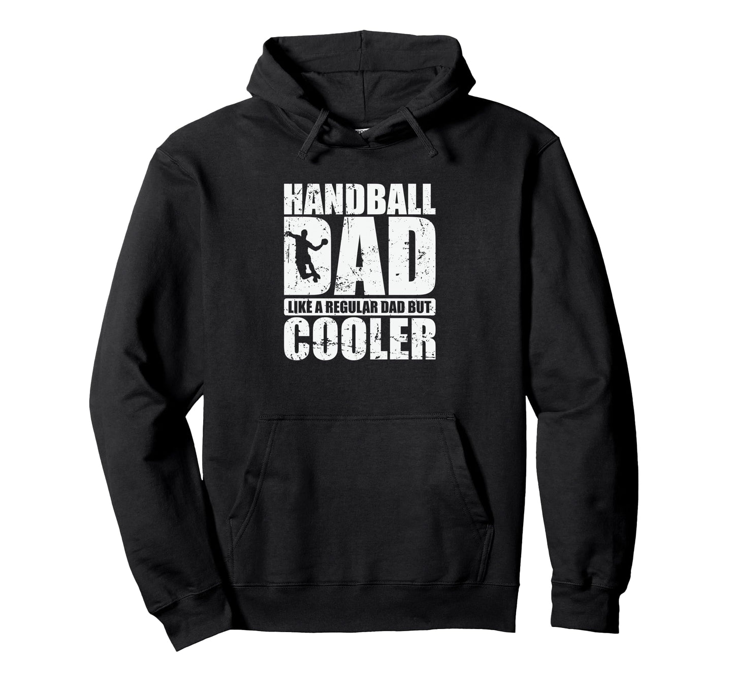 Handball Dad Like Regular Dad But Cooler Hoodie - Aesthetic Graphic Unisex - T-Shirt, Sweatshirt, Hoodie