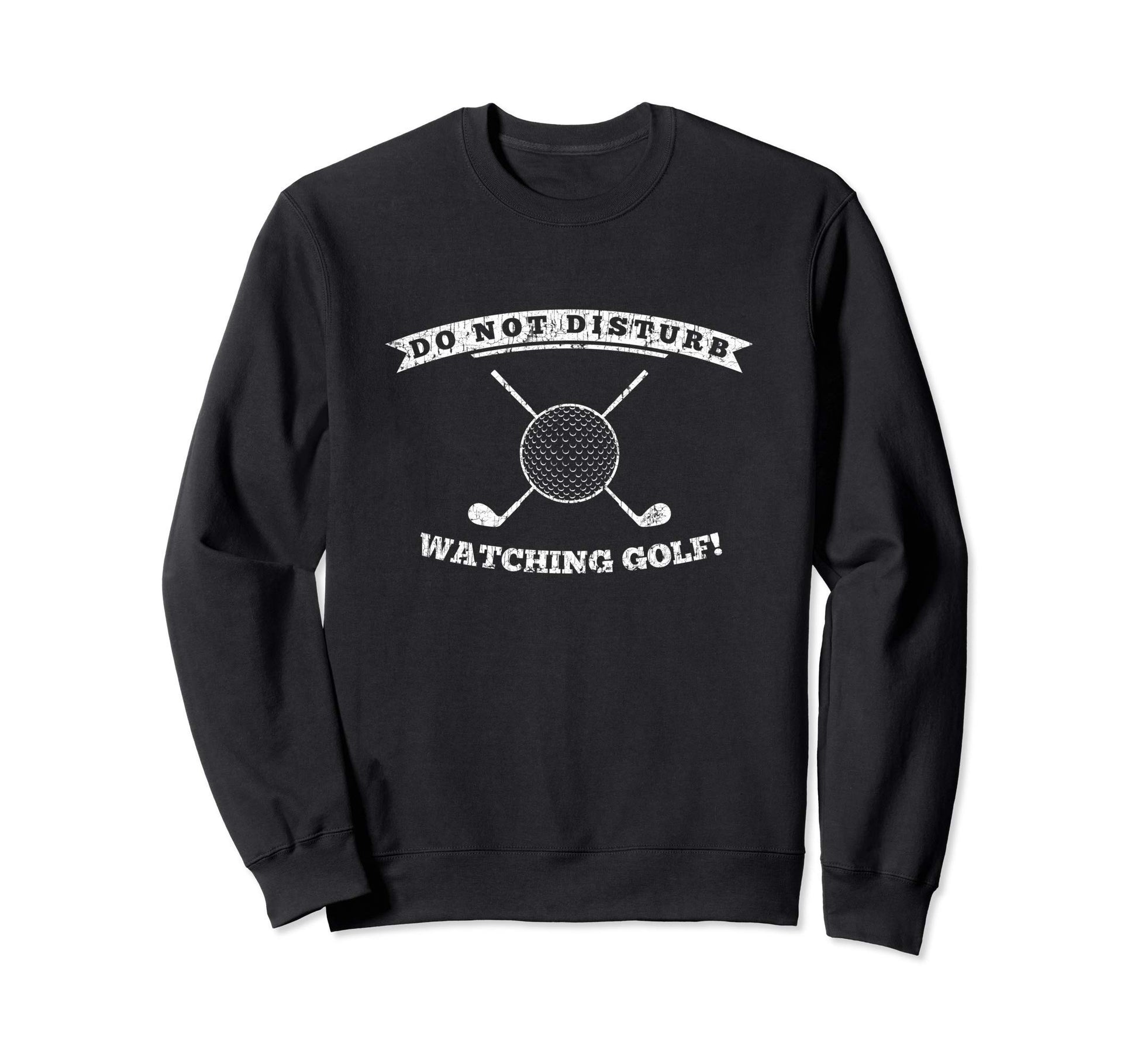 Golf Tv Watcher Funny Golfer Gag Sweatshirt - Novelty Apparel for Adults - T-Shirt, Sweatshirt, Hoodie