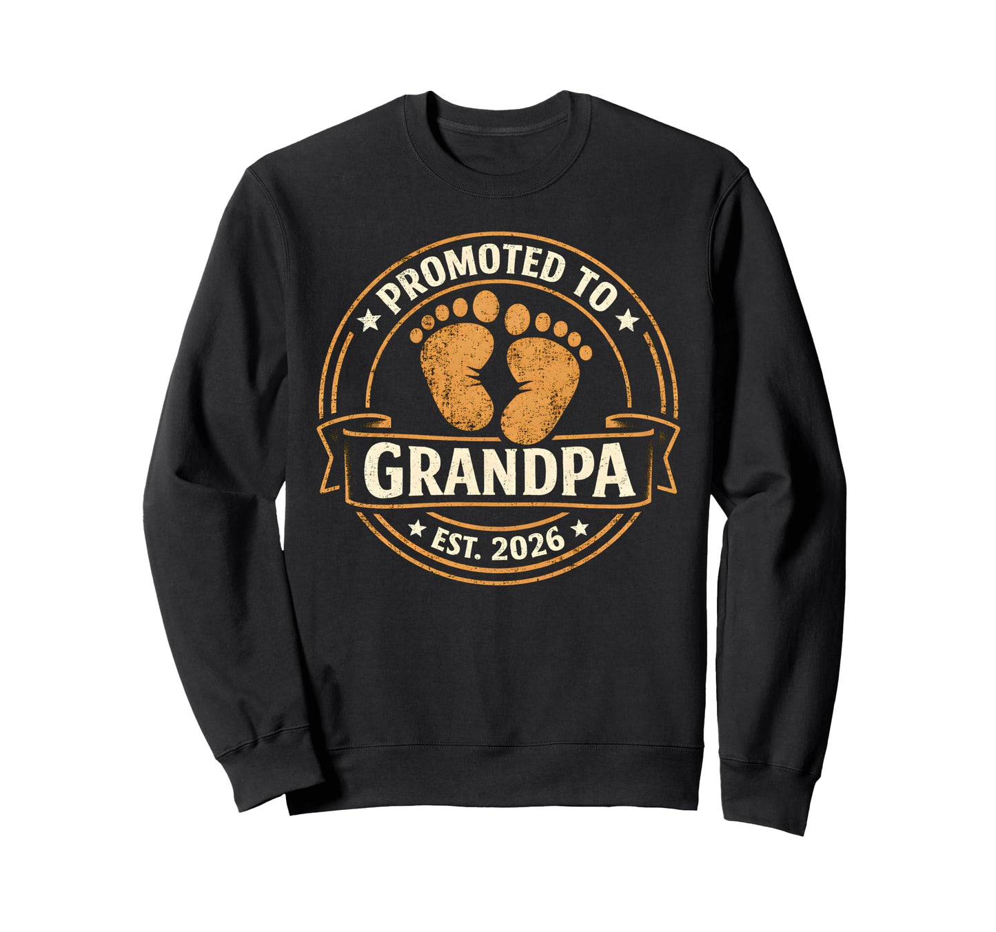 Promoted To Grandpa Est 2026 1St Sweatshirt - Fun Novelty Design Unisex - T-Shirt, Sweatshirt, Hoodie