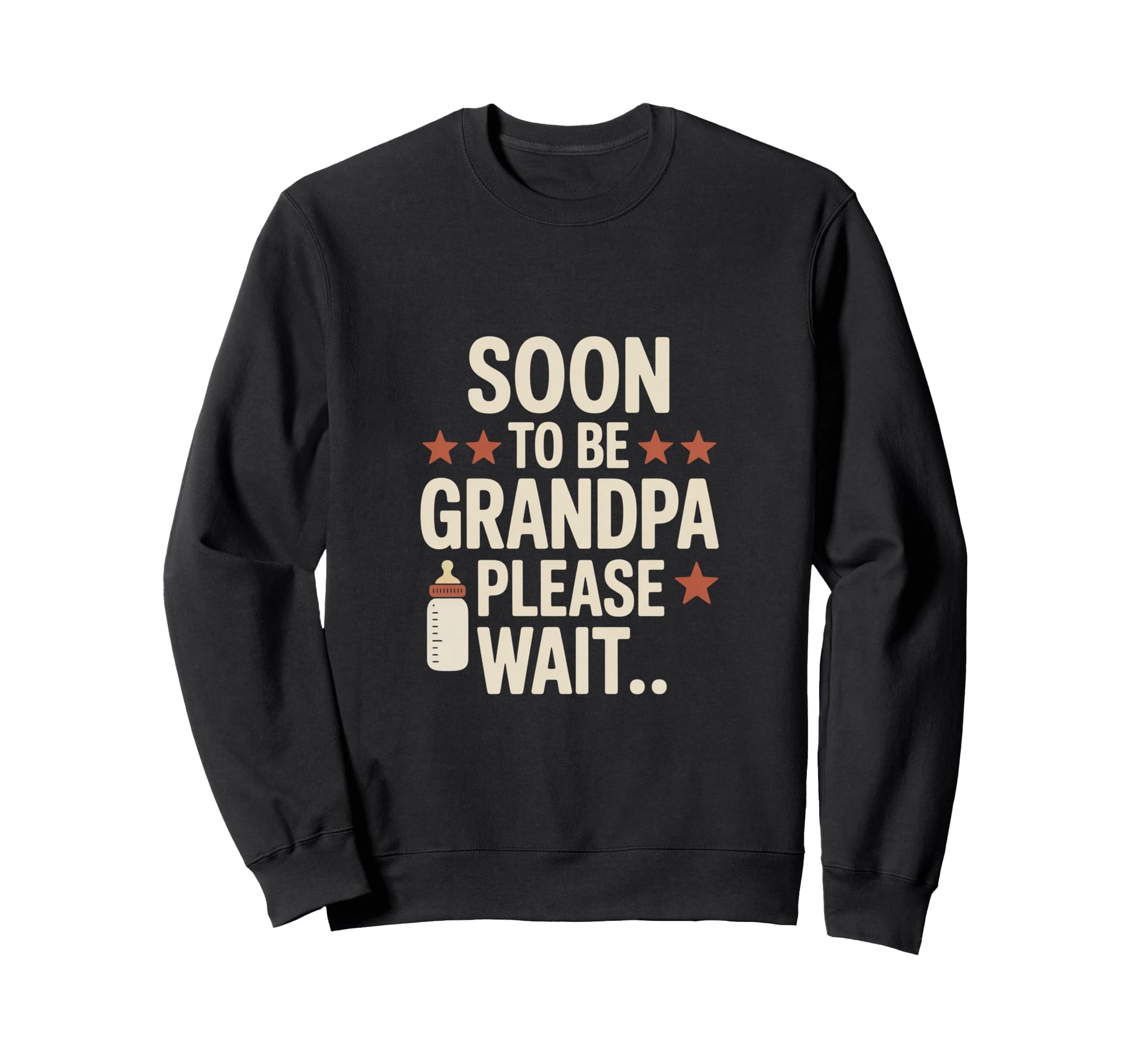Soon To Be Grandpa Please Wait Sweatshirt - Fun Novelty Design Unisex - T-Shirt, Sweatshirt, Hoodie