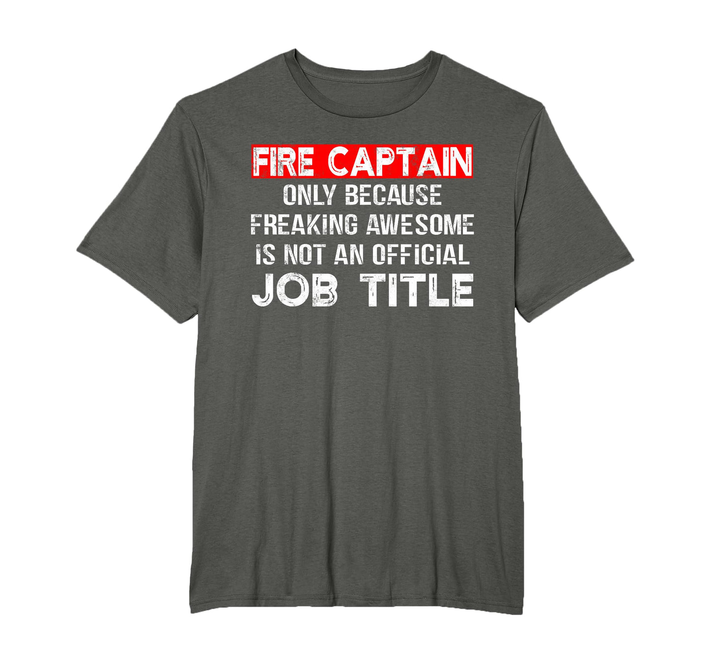 Firefighter Fire Captain Funny Gifts T-Shirt - Trendy Graphic Men Women - T-Shirt, Sweatshirt, Hoodie