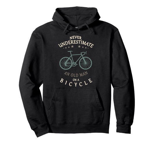 Bike Lovers Never Underestimate Old Hoodie - Trendy Graphic for Adults - T-Shirt, Sweatshirt, Hoodie