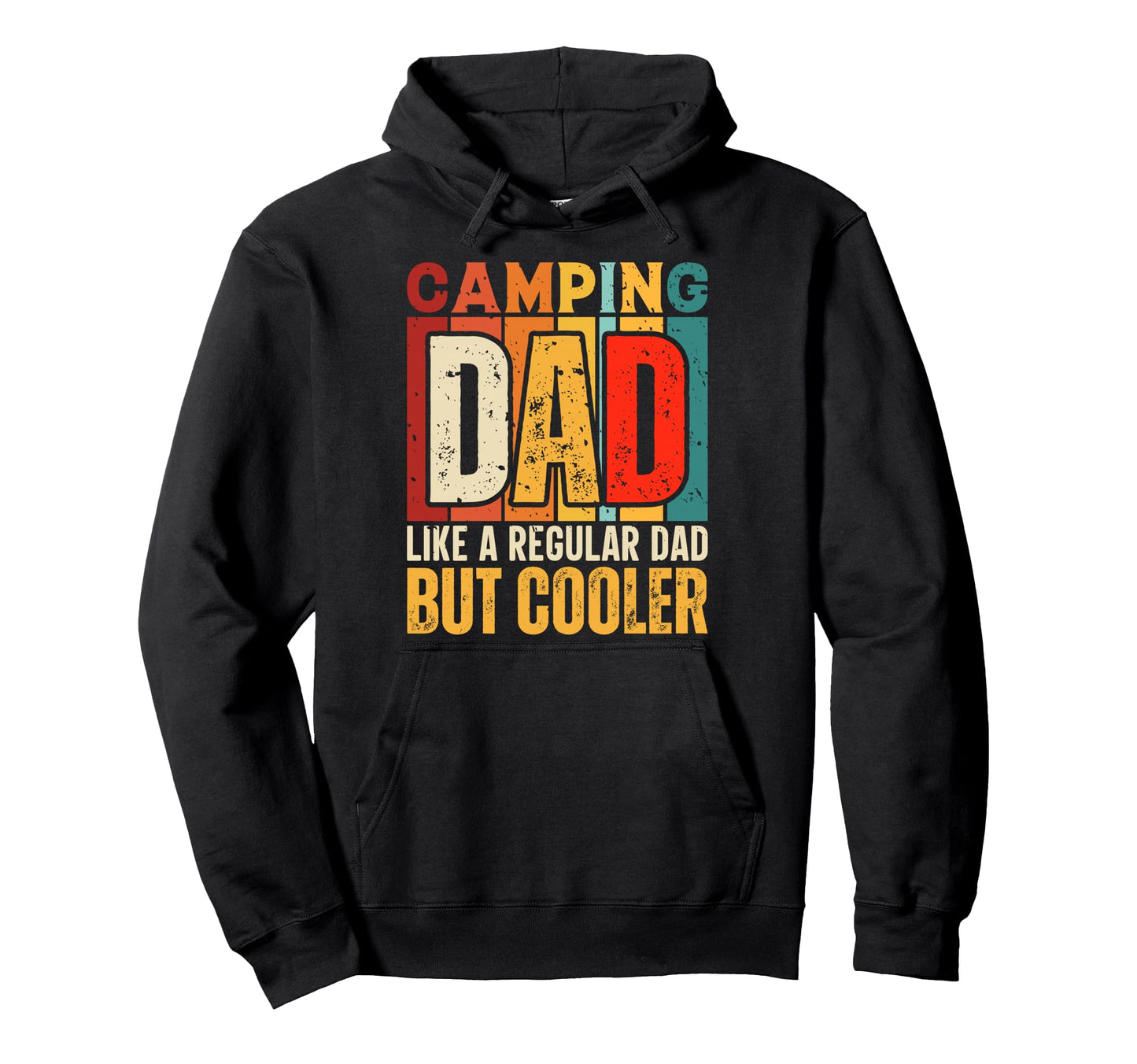 Camping Dad Like Regular Dad But Cooler Hoodie - Graphic Print Unisex - T-Shirt, Sweatshirt, Hoodie