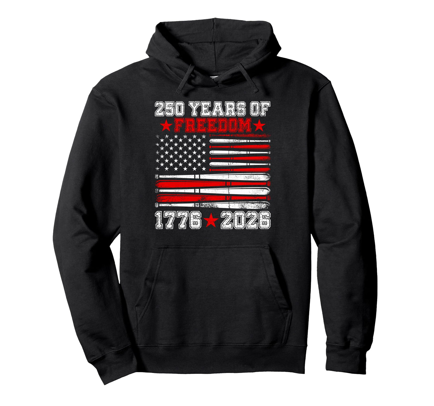 250Th Anniversary Freedom 1776 2026 Hoodie - Fun Novelty Design for Adults - T-Shirt, Sweatshirt, Hoodie