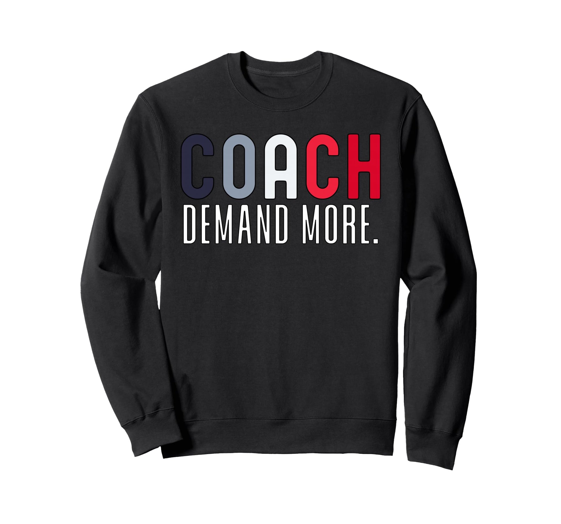 Coach Definition Coach Funny Coach Sweatshirt - Custom Art Print Men Women - T-Shirt, Sweatshirt, Hoodie