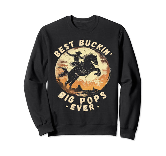 Bronco Horse Riding Rodeo Fathers Day Sweatshirt - Trendy Graphic Unisex - T-Shirt, Sweatshirt, Hoodie