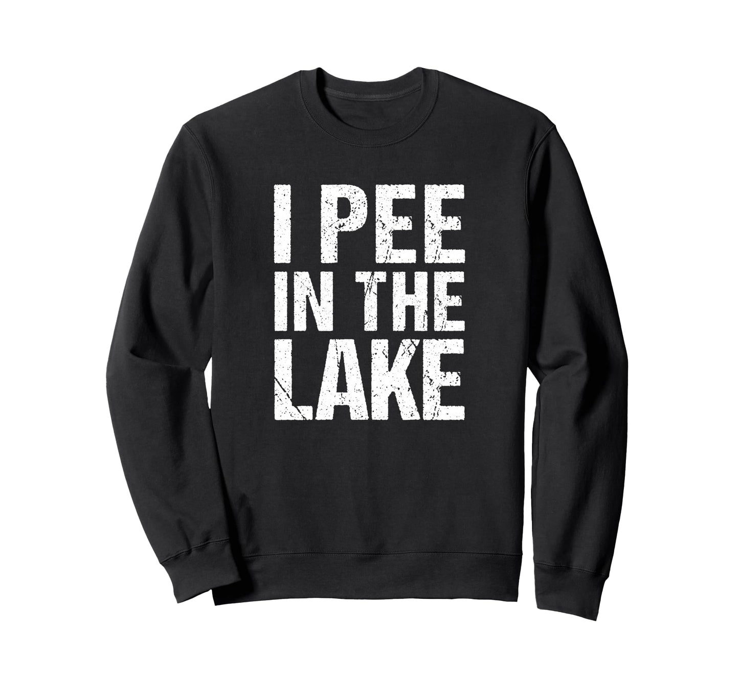 I Pee Lake Funny Summer Vacation Sweatshirt - Unique Graphic for Adults - T-Shirt, Sweatshirt, Hoodie