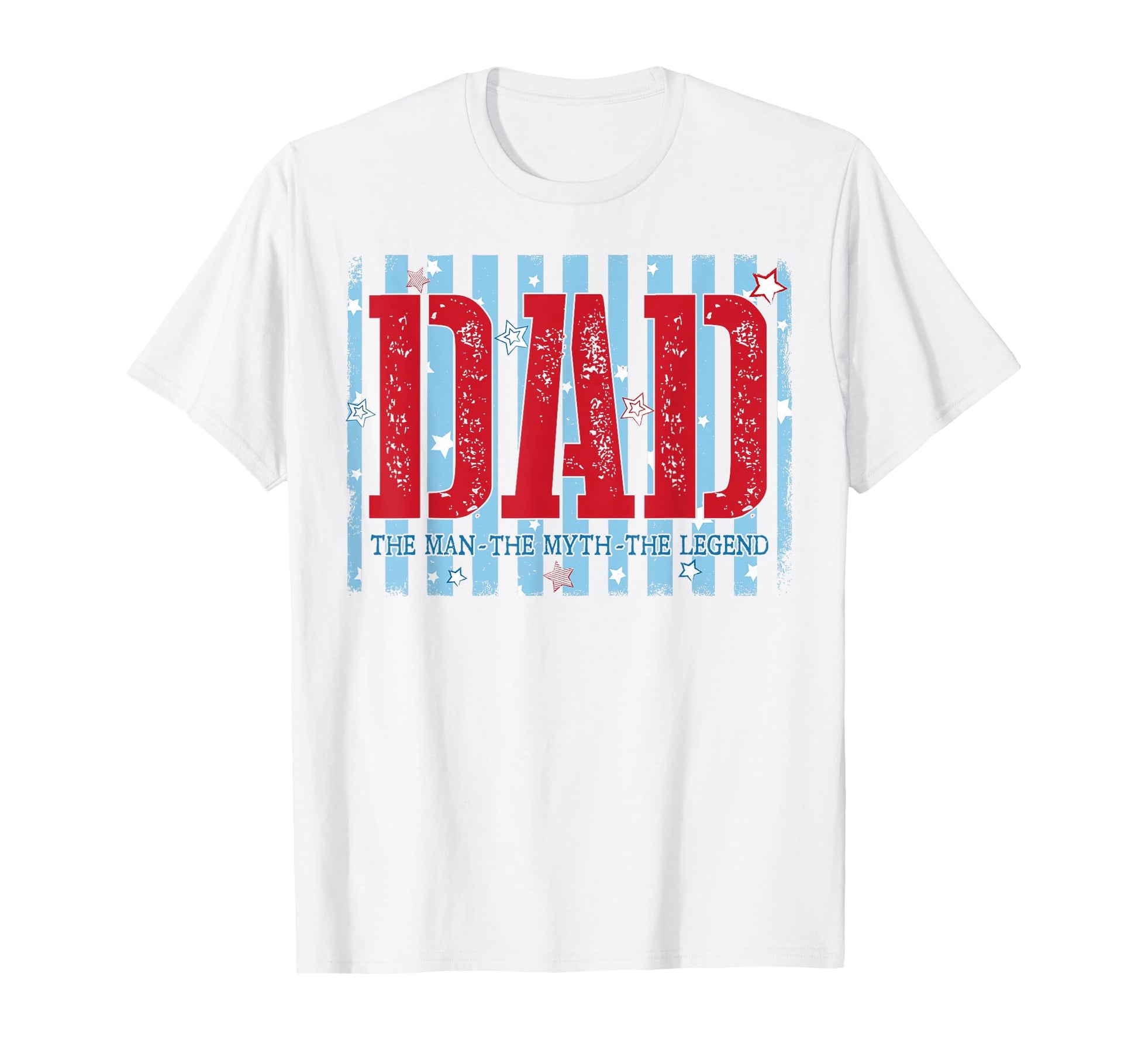 Dad Myth Legend Funny Fathers Day Mens T-Shirt - Fun Novelty Design Unisex - T-Shirt, Sweatshirt, Hoodie