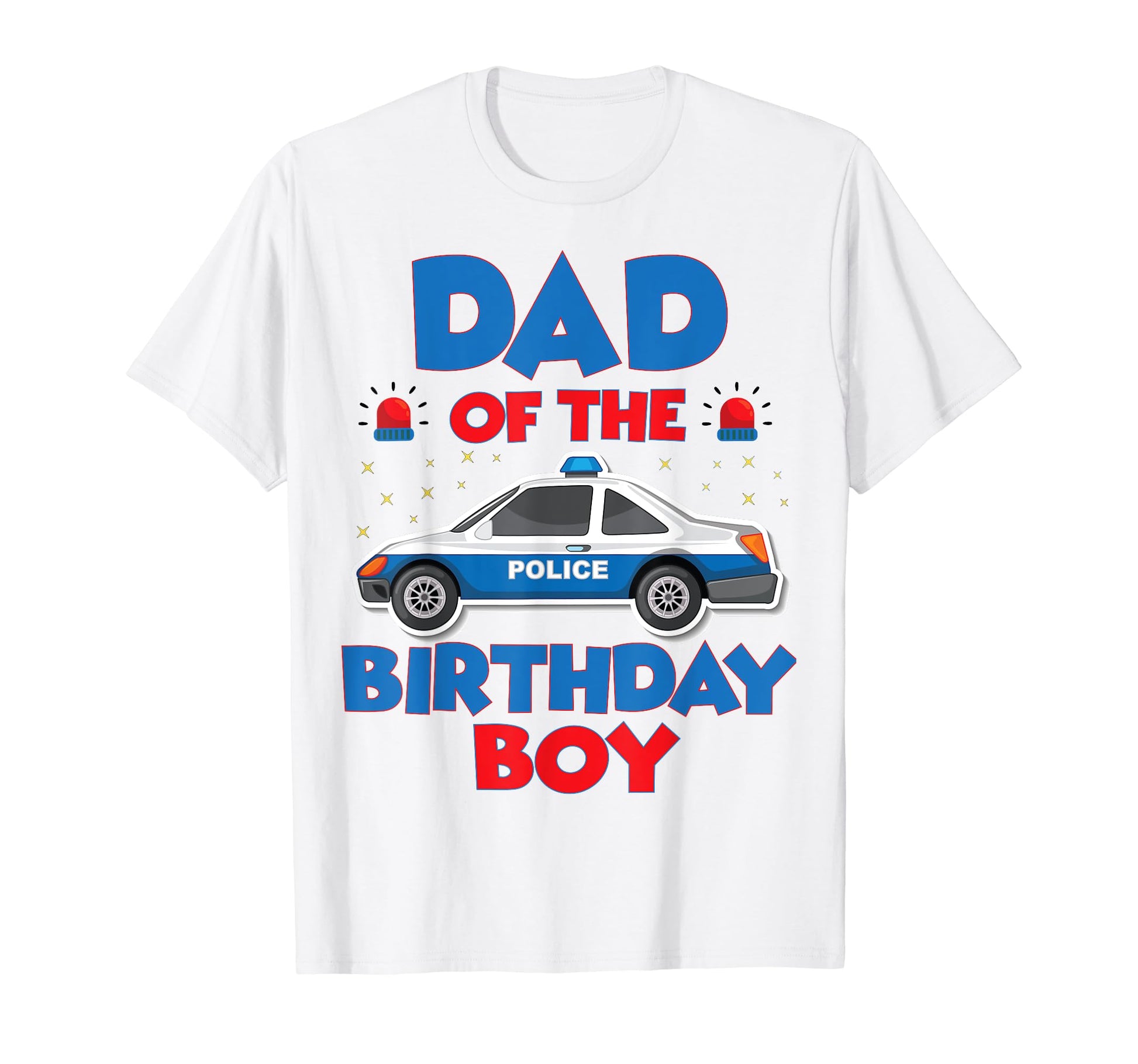 Dad Birthday Policeman Officer Party T-Shirt - Trendy Graphic for Adults - T-Shirt, Sweatshirt, Hoodie