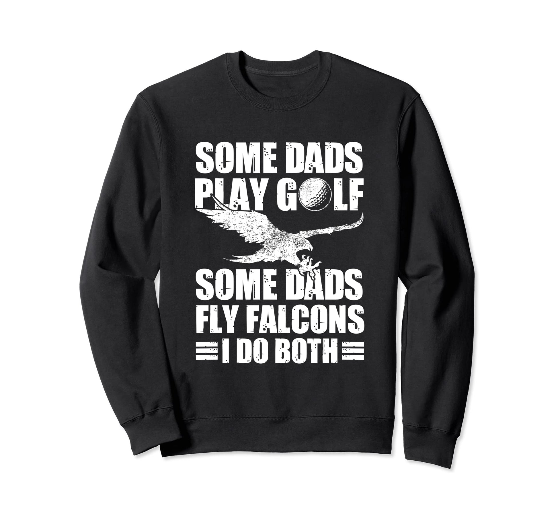 Falconer Dad Falconry Some Dads Sweatshirt - Custom Art Print for Adults - T-Shirt, Sweatshirt, Hoodie
