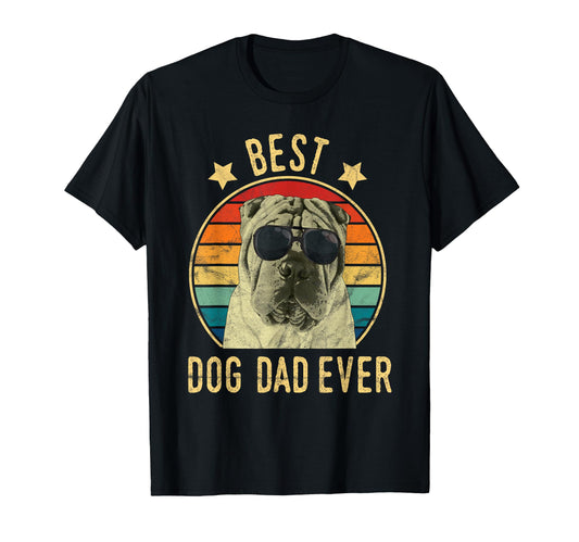 Best Dog Dad Ever Chinese Shar Pei T-Shirt - Novelty Apparel for Adults - T-Shirt, Sweatshirt, Hoodie