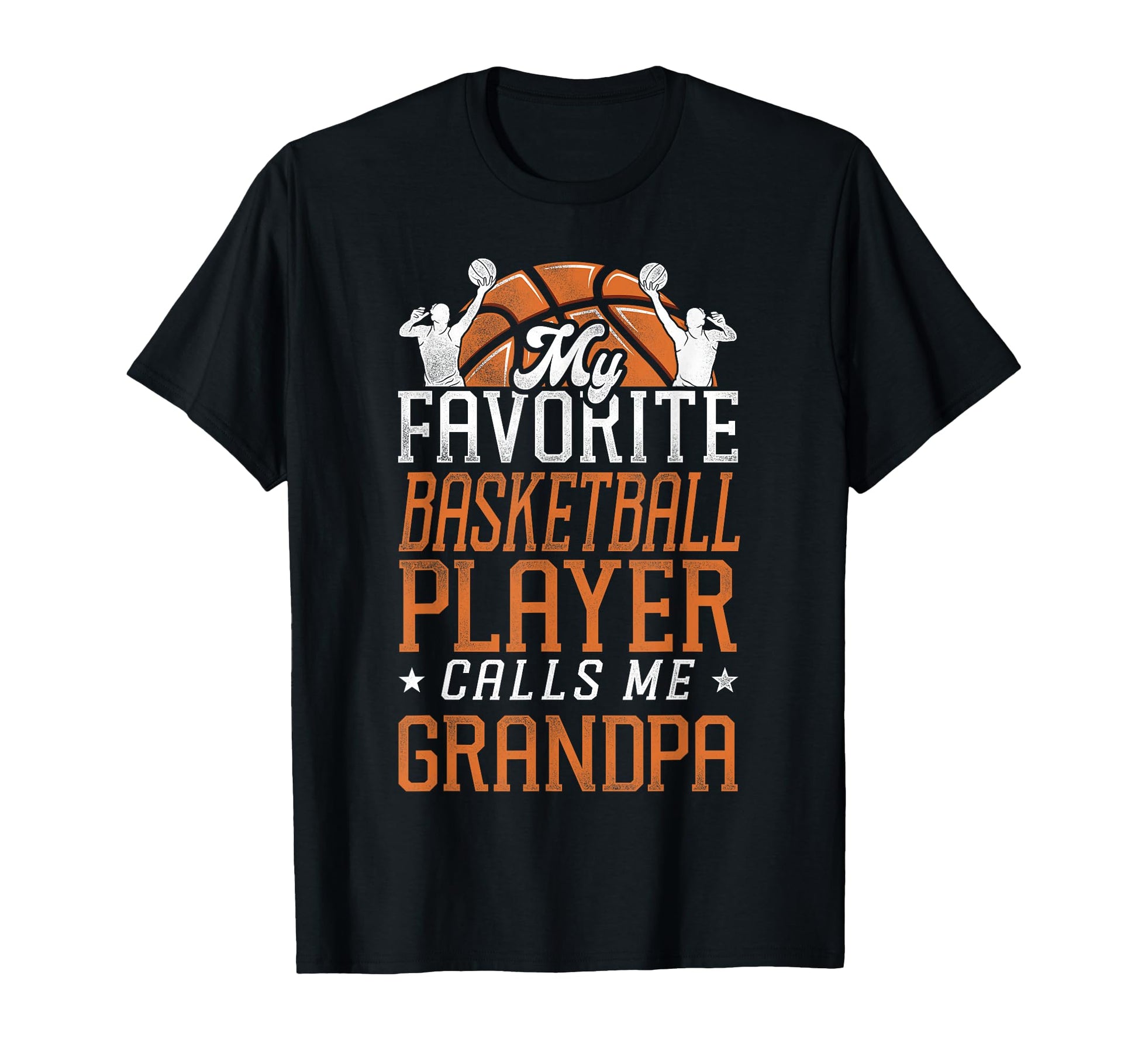 Basketball Bball Dad Grandpa Family T-Shirt - Unique Graphic Men Women - T-Shirt, Sweatshirt, Hoodie