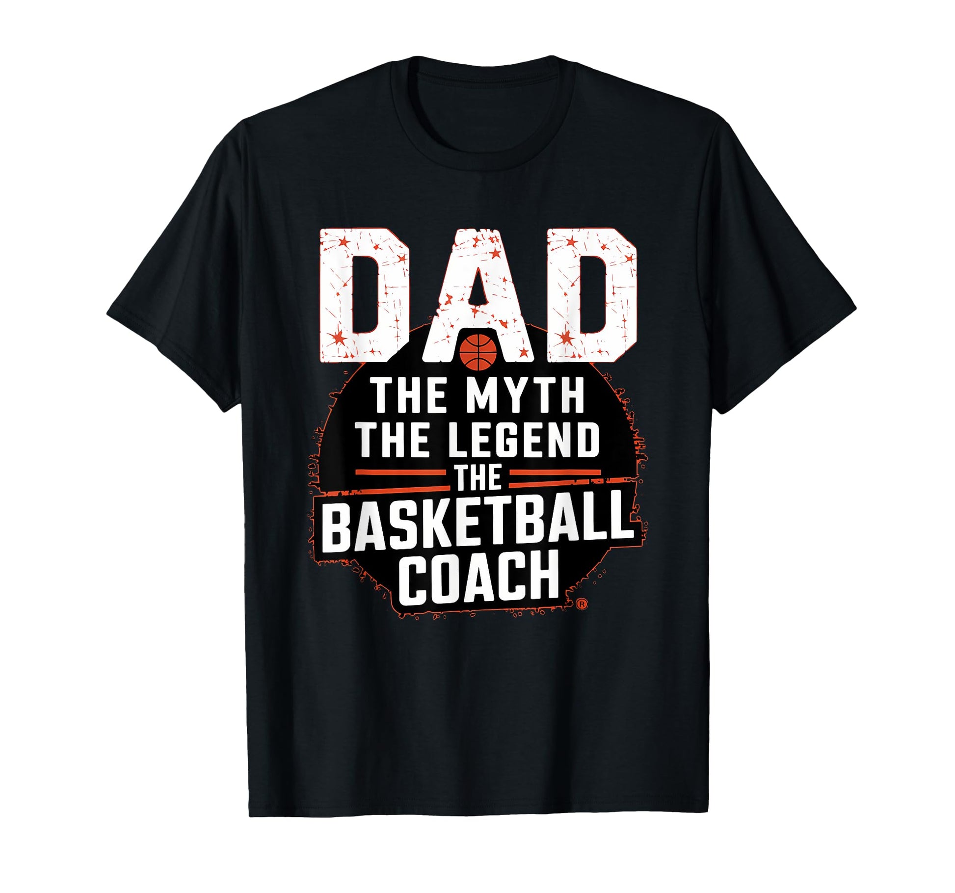 Dad Myth Legend Funny Basketball Coach T-Shirt - Unique Graphic for Adults - T-Shirt, Sweatshirt, Hoodie