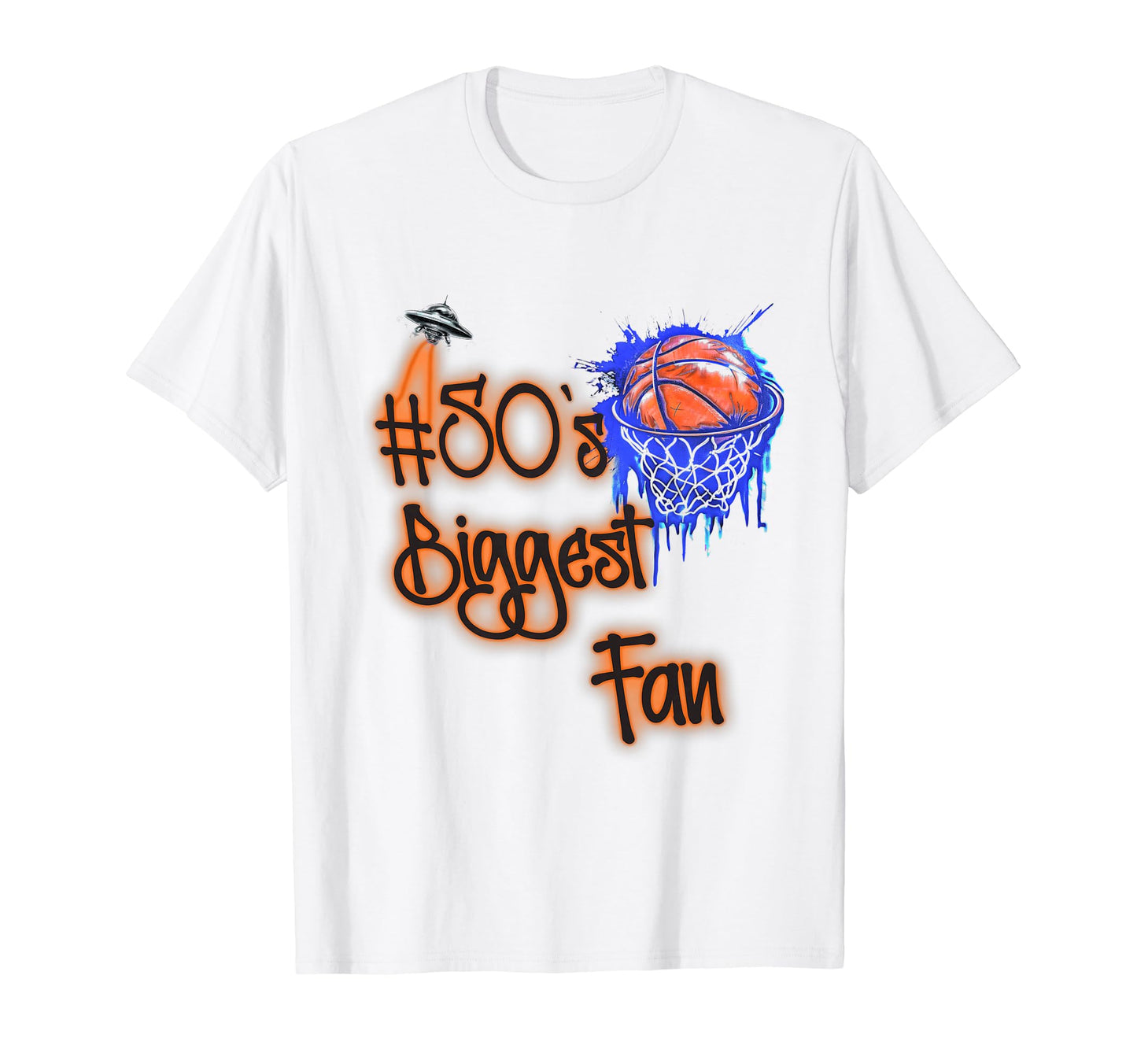 50 Biggest Fan Basketball Player T-Shirt - Fun Novelty Design for Adults - T-Shirt, Sweatshirt, Hoodie