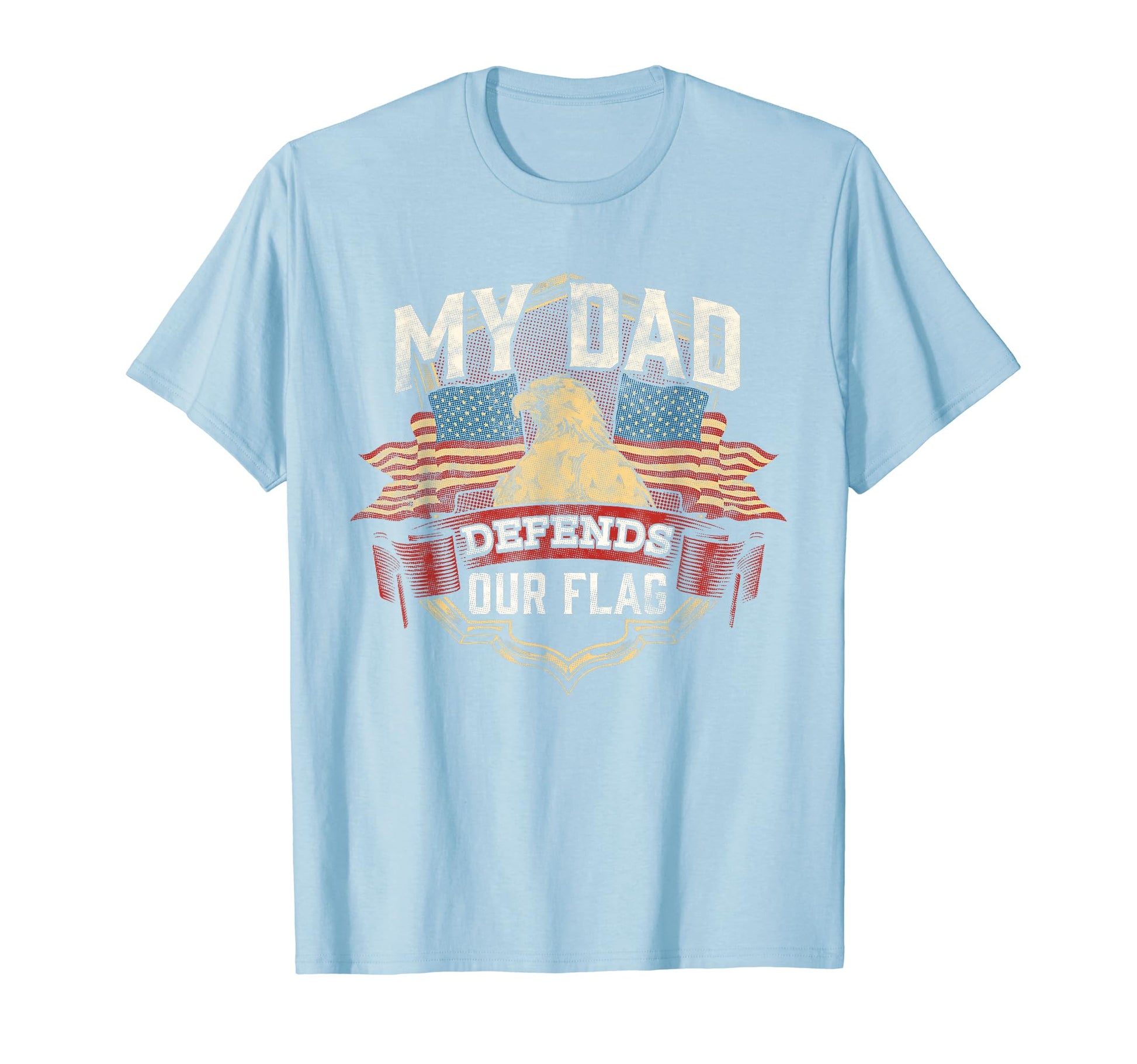 My Dad Father Defends Our Flag Military T-Shirt - Minimalist Print Unisex - T-Shirt, Sweatshirt, Hoodie