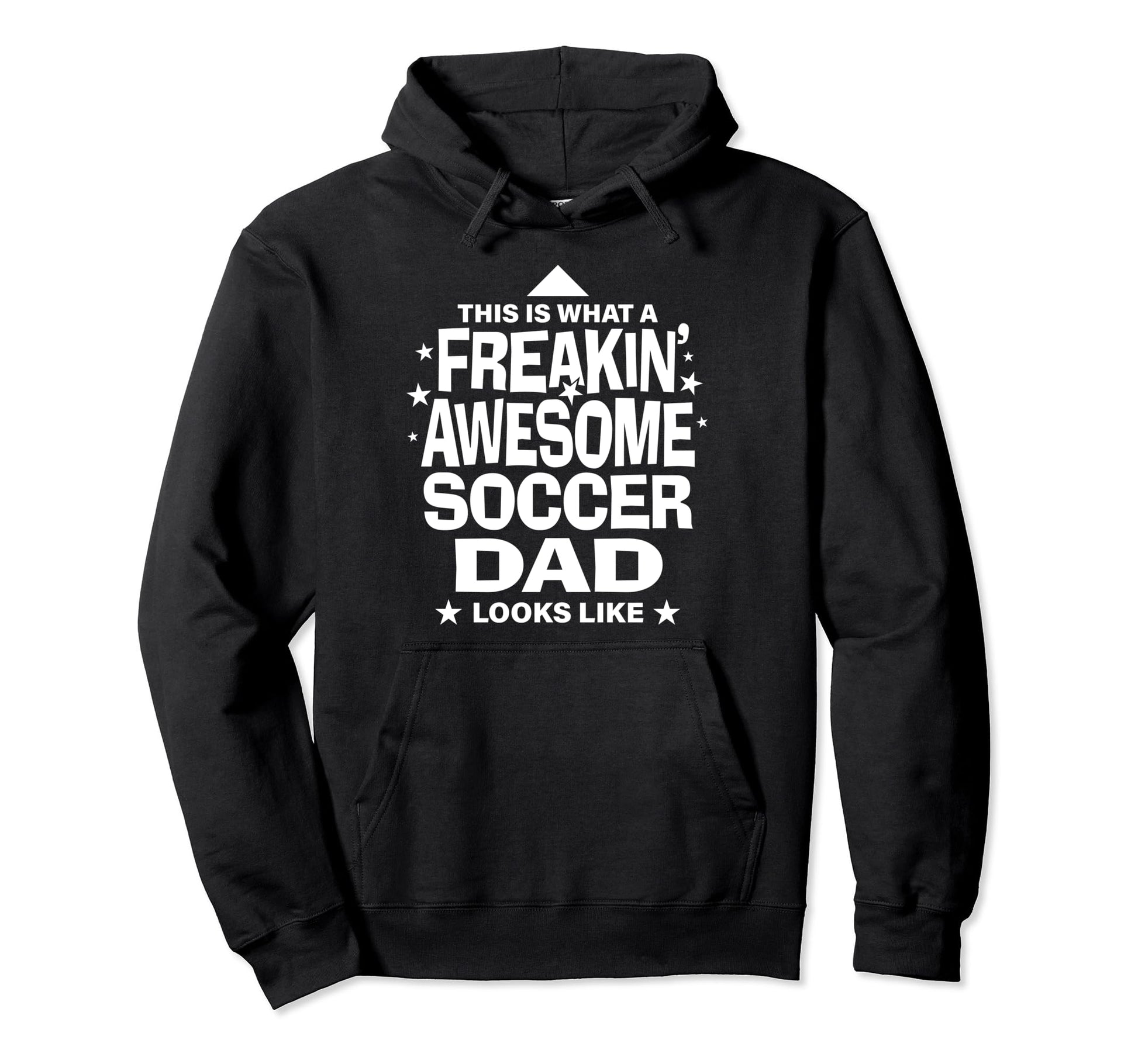 Freakin Awesome Soccer Dad Funny Hoodie - Casual Everyday Wear for Adults - T-Shirt, Sweatshirt, Hoodie
