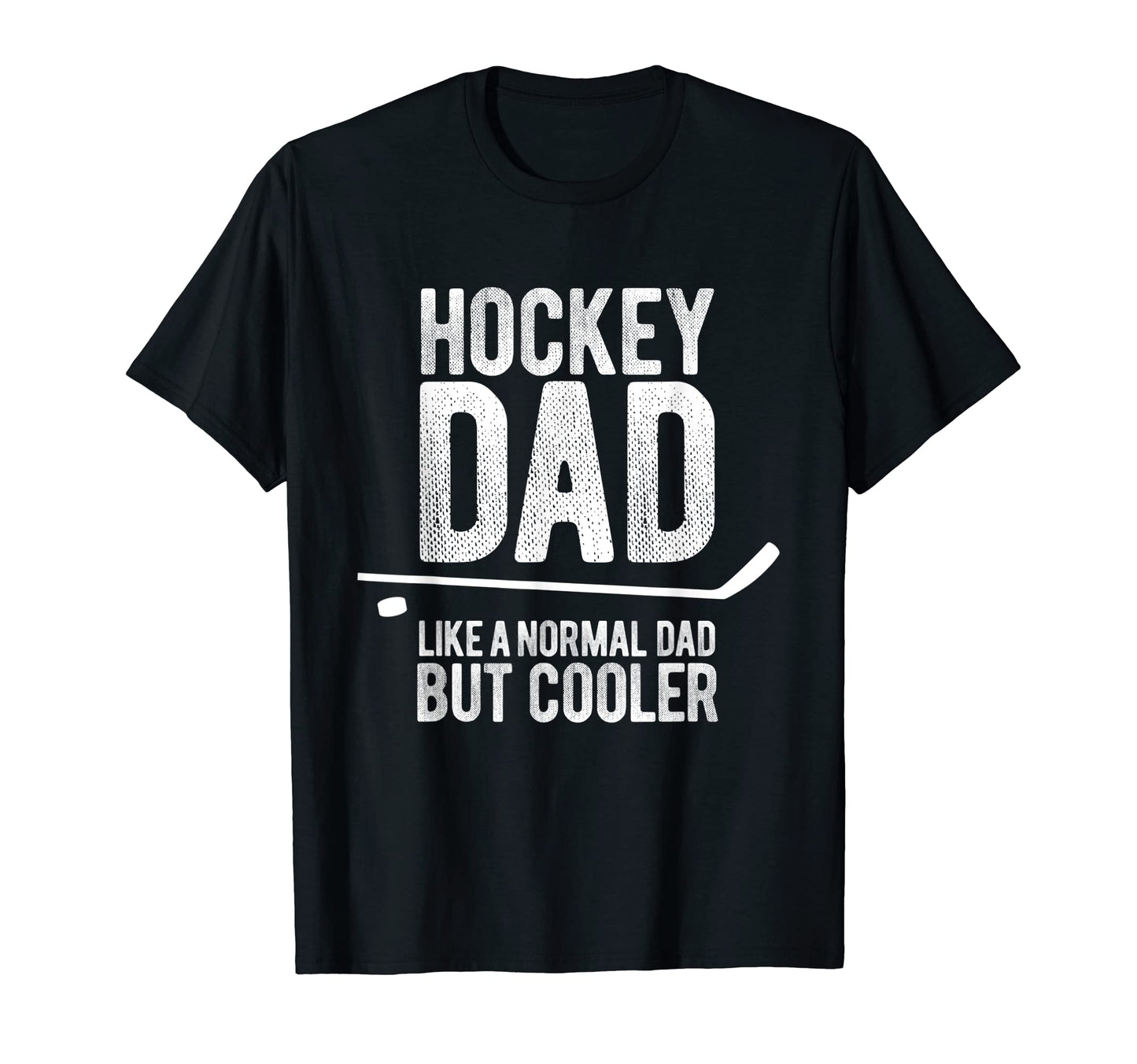 Mens Funny Mens Hockey Dad Like T-Shirt - Streetwear Style for Adults - T-Shirt, Sweatshirt, Hoodie