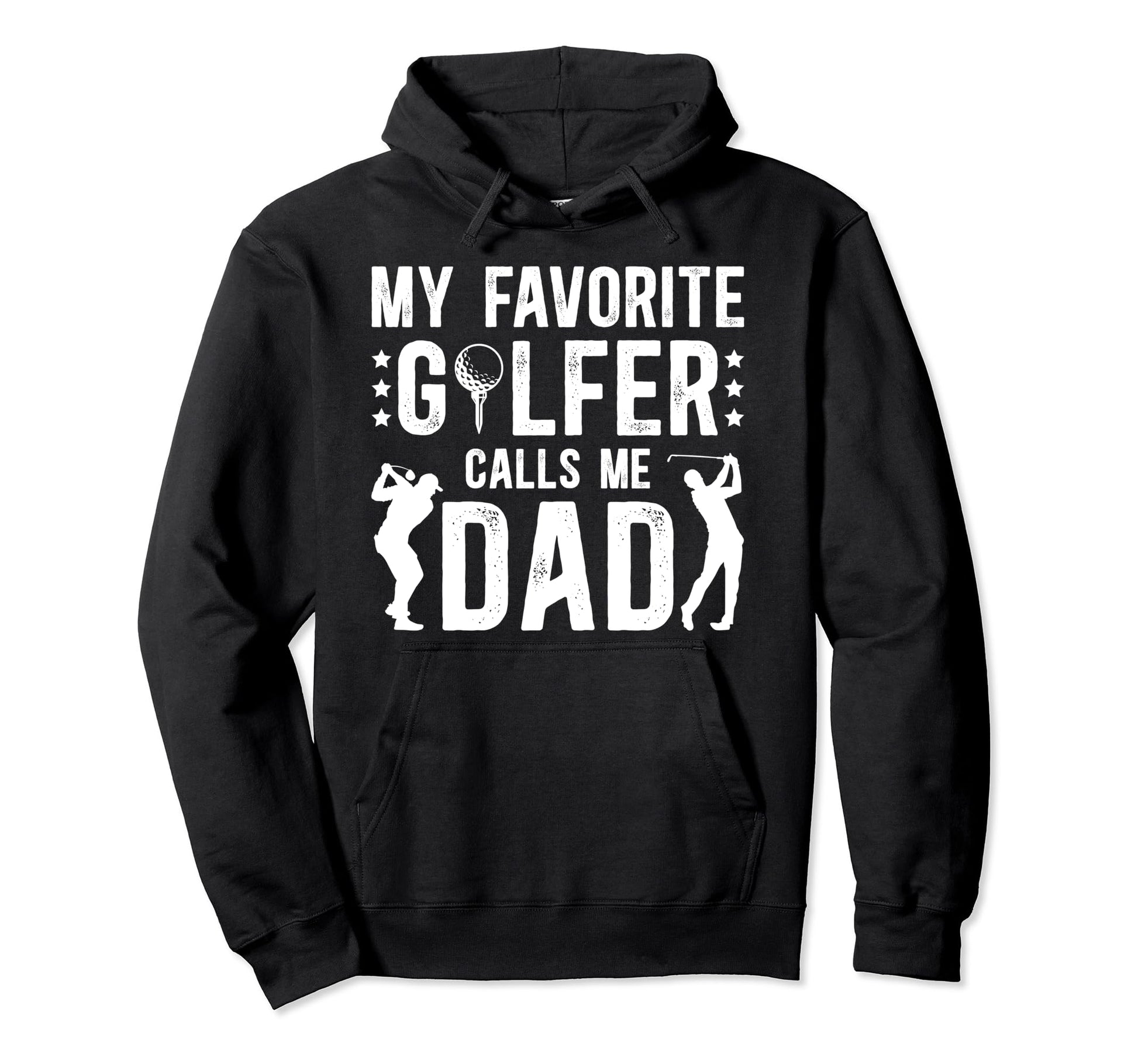 My Favorite Golfer Dad Golf Dad Golf Hoodie - Novelty Apparel for Adults - T-Shirt, Sweatshirt, Hoodie
