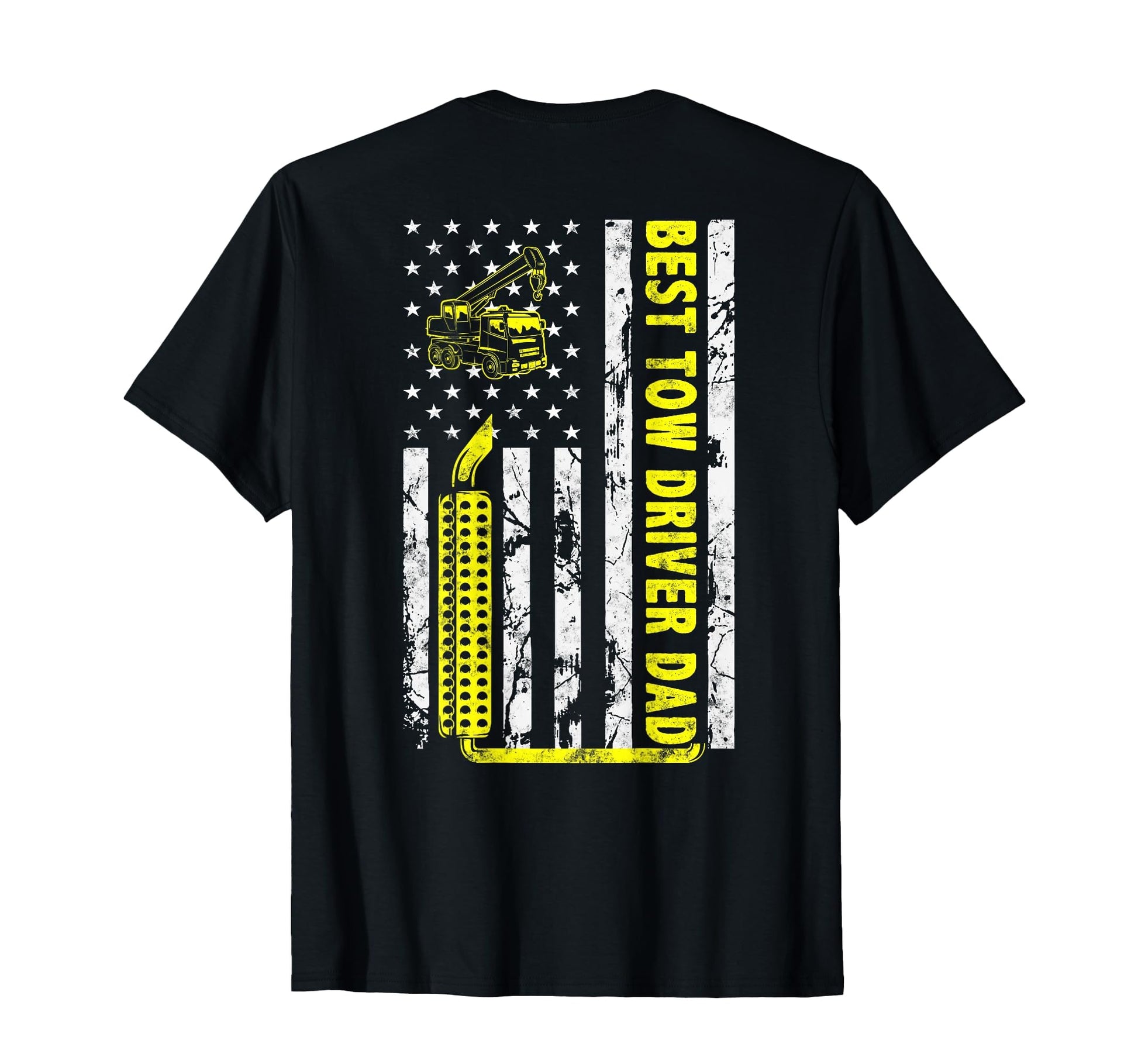 Best Tow Truck Driver Dad Ever T-Shirt - Casual Everyday Wear Unisex - T-Shirt, Sweatshirt, Hoodie