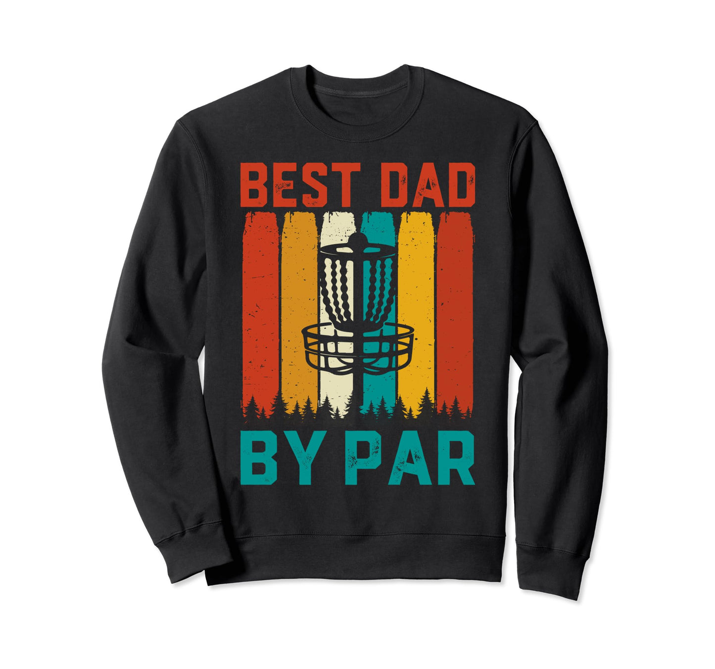 Best Dad Bar Disc Golf Lovers Sweatshirt - Custom Art Print for Adults - T-Shirt, Sweatshirt, Hoodie