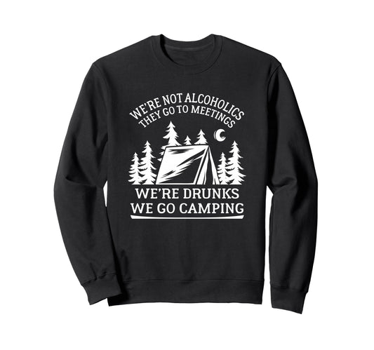 Alcoholics Go To Meetings Were Sweatshirt - Custom Art Print Men Women - T-Shirt, Sweatshirt, Hoodie