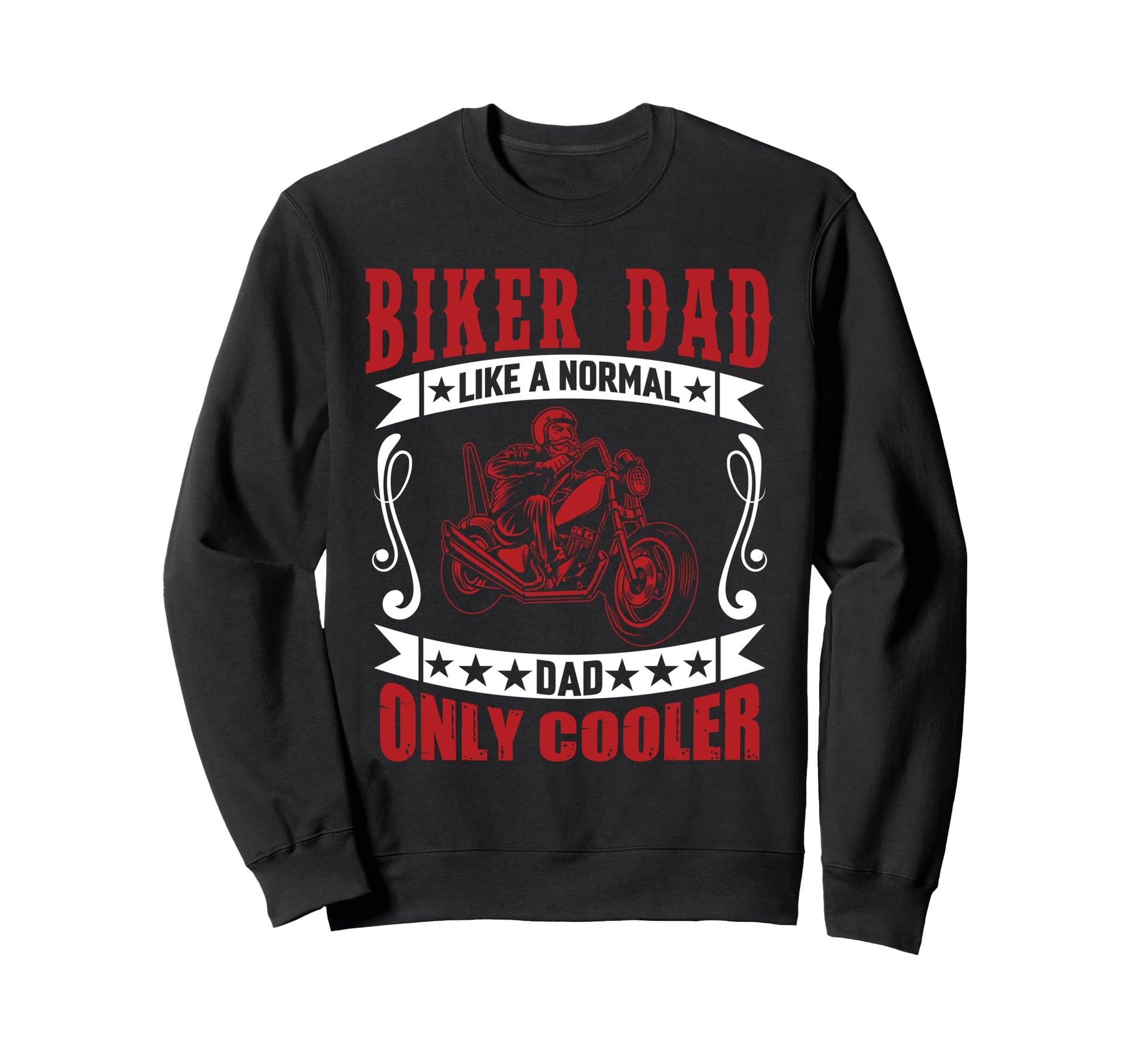 Biker Dad Like Normal Dad Only Cooler Sweatshirt - Minimalist Print Unisex - T-Shirt, Sweatshirt, Hoodie