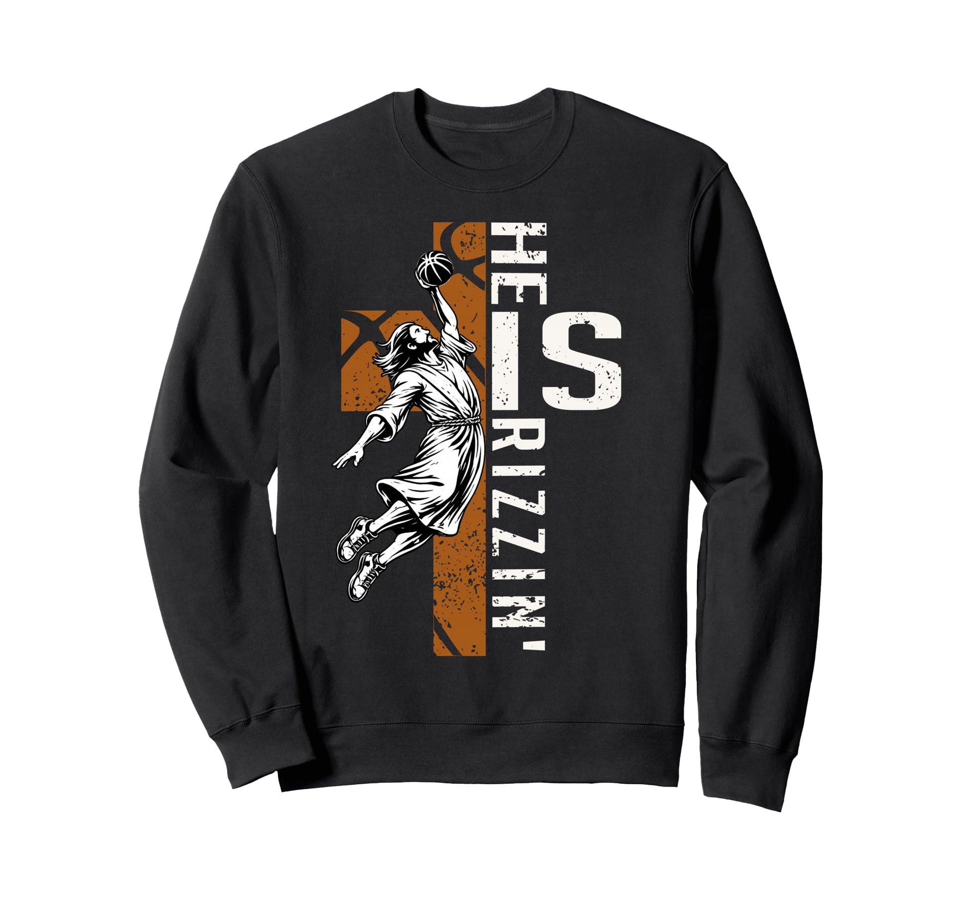He Is Rizzin Christian Religious Sweatshirt - Casual Everyday Wear Unisex - T-Shirt, Sweatshirt, Hoodie