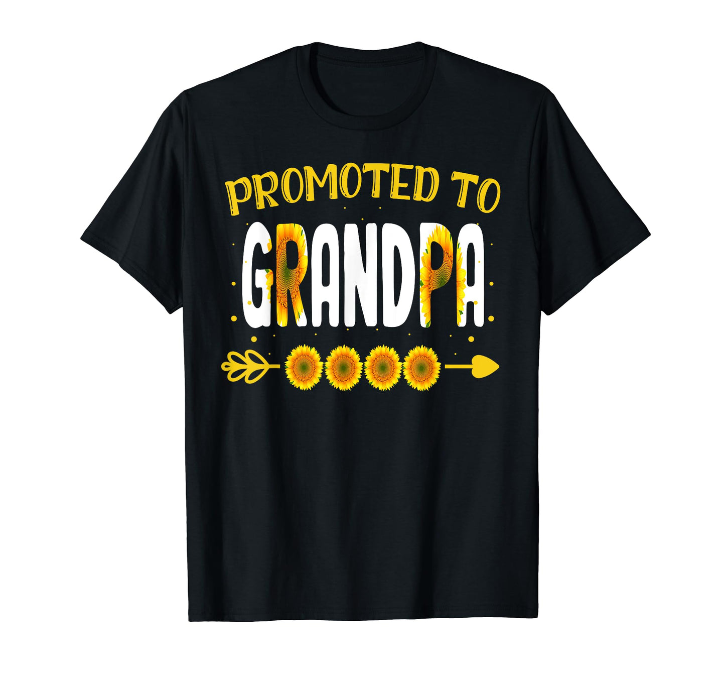 Promoted To Grandpa Sunflower T-Shirt - Fun Novelty Design Men Women - T-Shirt, Sweatshirt, Hoodie