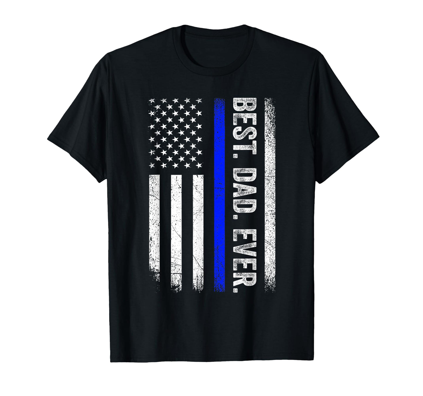 Best Dad Ever Thin Blue Line Us American T-Shirt - Streetwear Style Unisex - T-Shirt, Sweatshirt, Hoodie