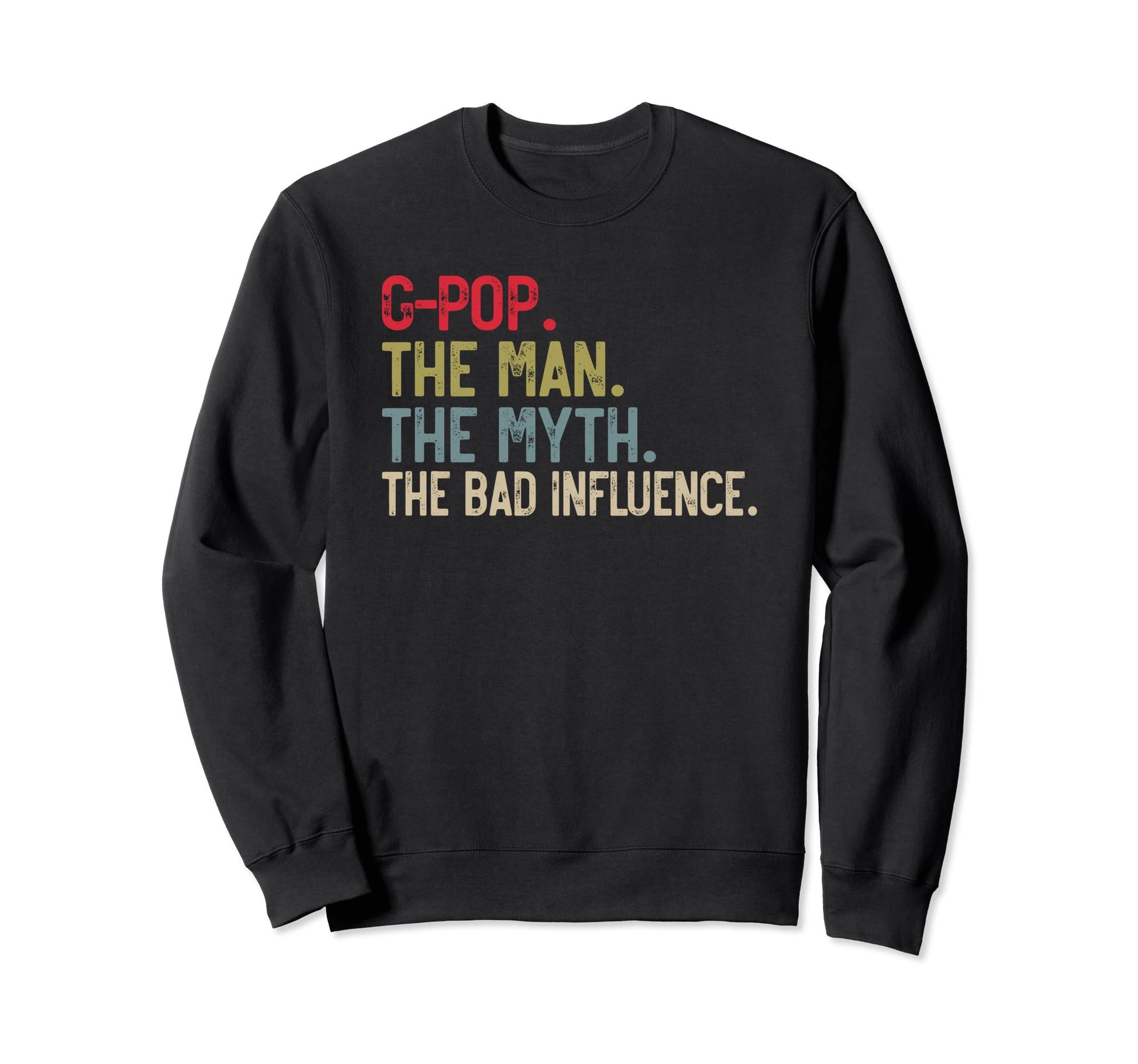 Mens G Pop Myth Bad Influence Funny Sweatshirt - Trendy Graphic for Adults - T-Shirt, Sweatshirt, Hoodie