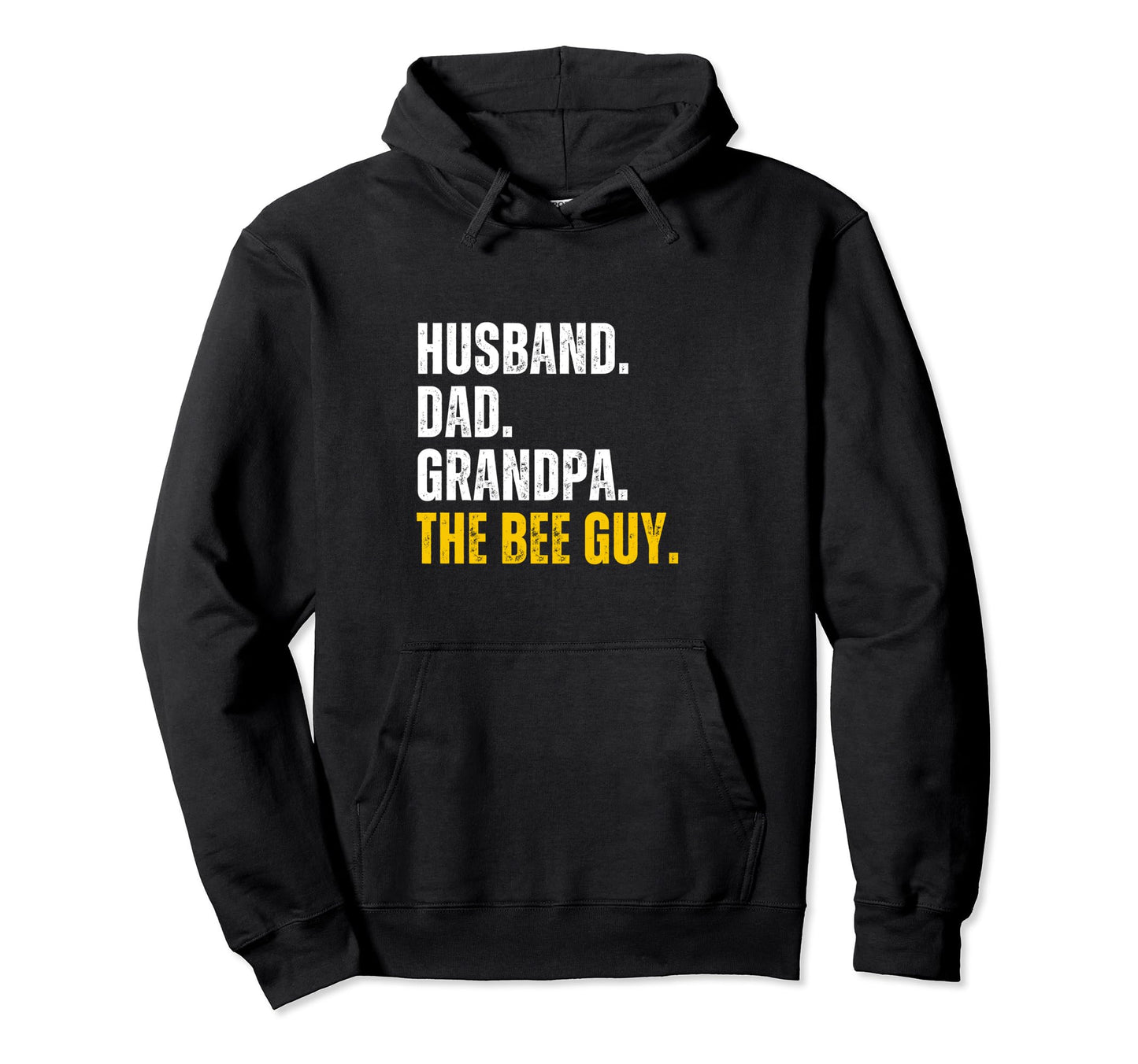 Bee Guy Husband Dad Grandpa Beekeeper Hoodie - Novelty Apparel Men Women - T-Shirt, Sweatshirt, Hoodie