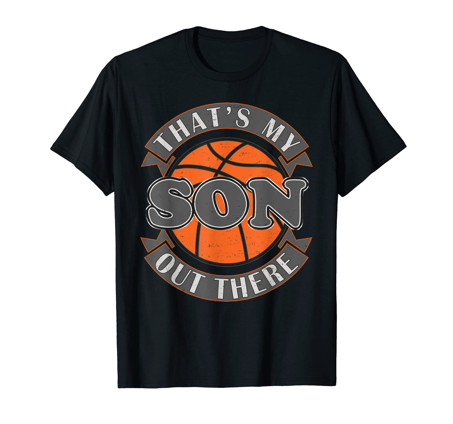 Thats My Son Out There Basketball Mom T-Shirt - Graphic Print Men Women - T-Shirt, Sweatshirt, Hoodie