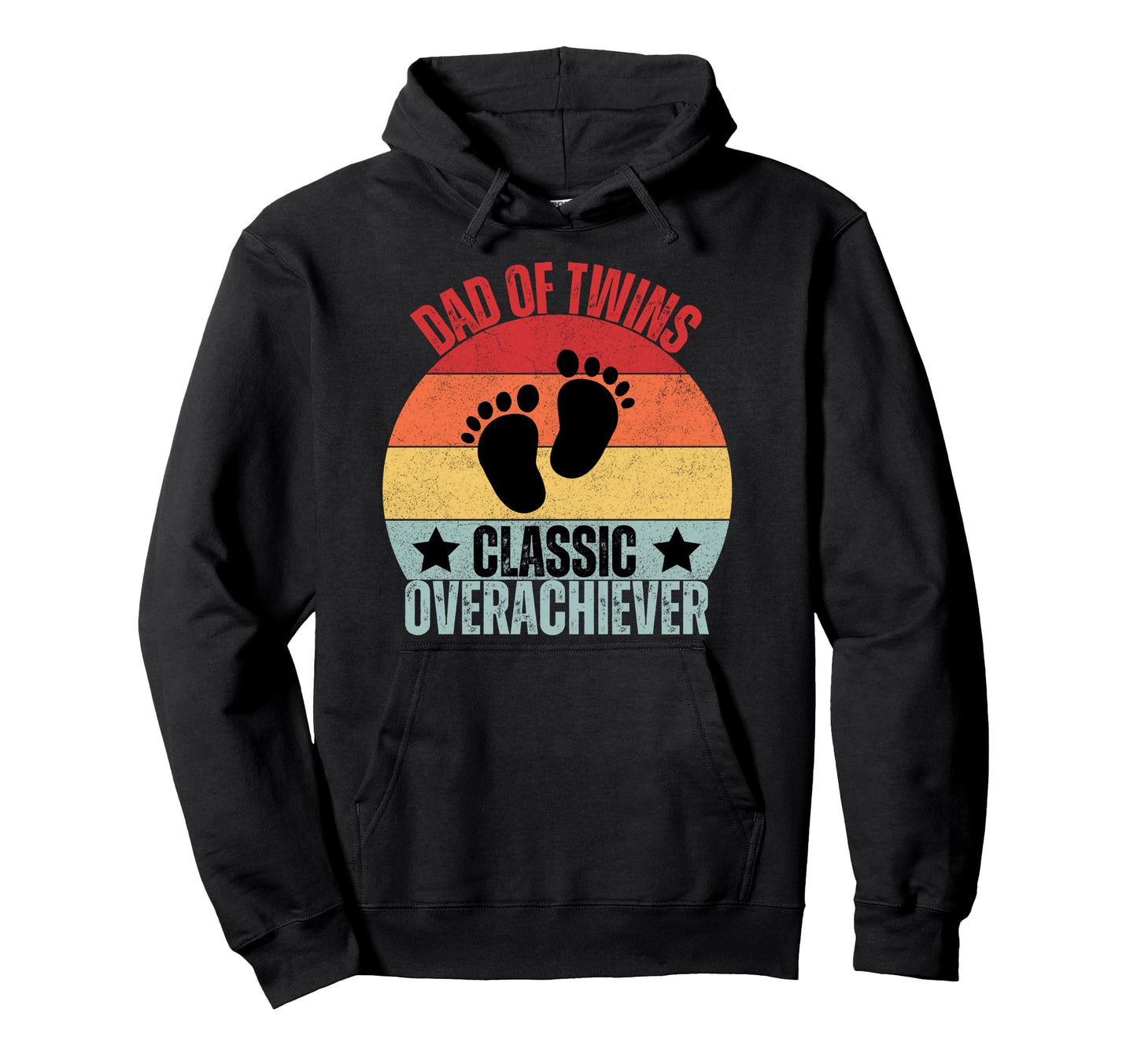 Funny Dad Twins Overachiever Twin Dad Hoodie - Graphic Print Unisex - T-Shirt, Sweatshirt, Hoodie
