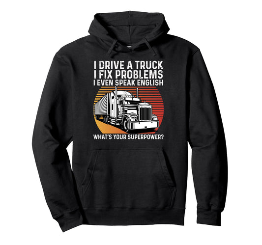 Cdl Trucker Dad What S Your Superpower Hoodie - Streetwear Style for Adults - T-Shirt, Sweatshirt, Hoodie