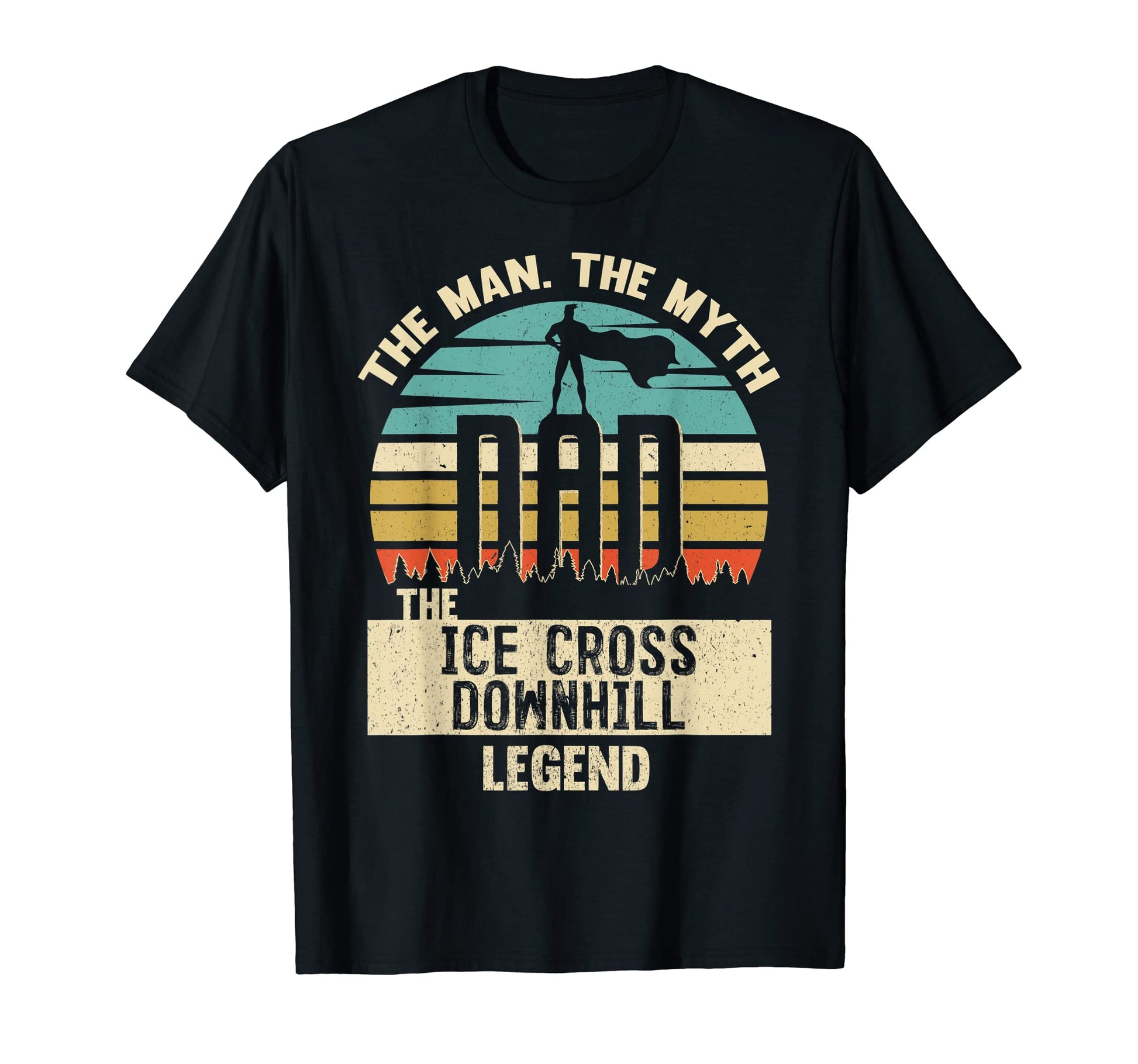 Myth Legend Dad Ice Cross Downhill T-Shirt - Novelty Apparel for Adults - T-Shirt, Sweatshirt, Hoodie