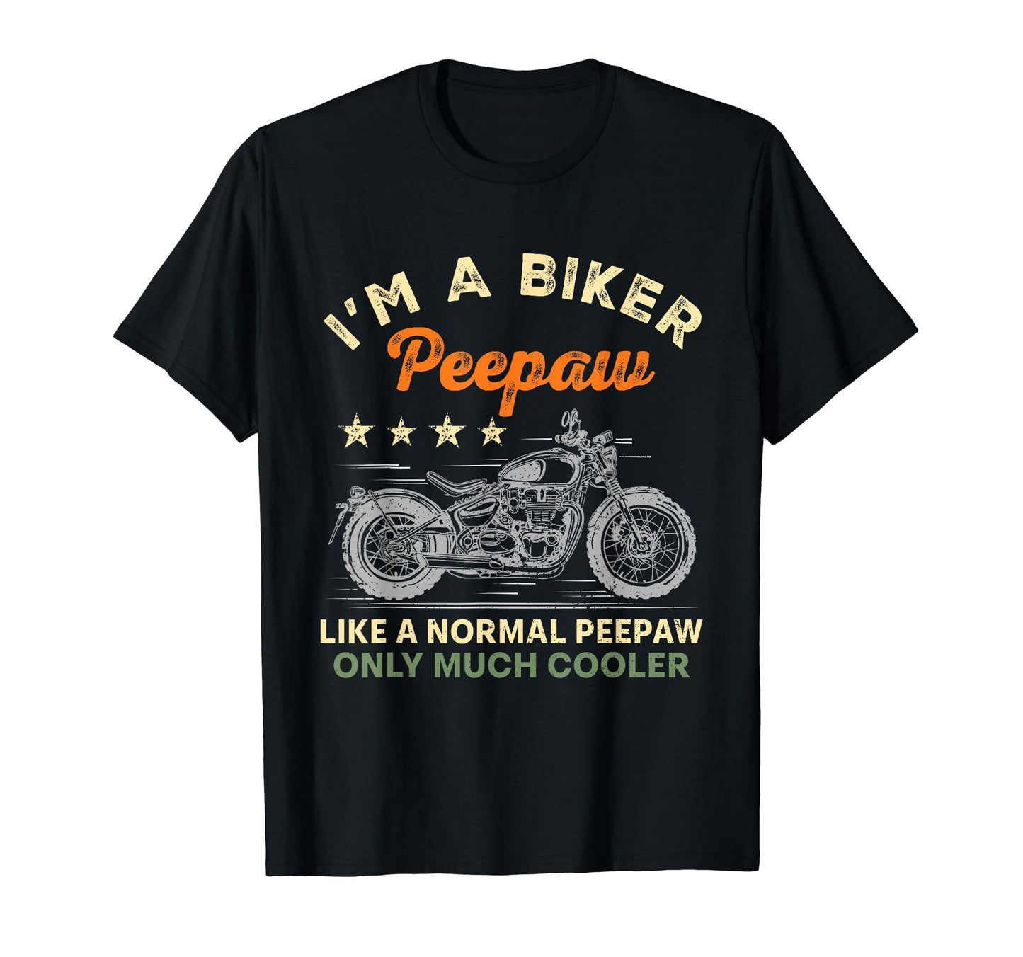 Im Biker Peepaw Motorcycle Rider T-Shirt - Graphic Print for Adults - T-Shirt, Sweatshirt, Hoodie