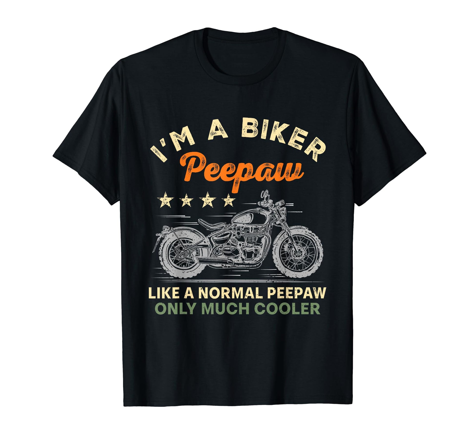 Im Biker Peepaw Motorcycle Rider T-Shirt - Graphic Print for Adults - T-Shirt, Sweatshirt, Hoodie