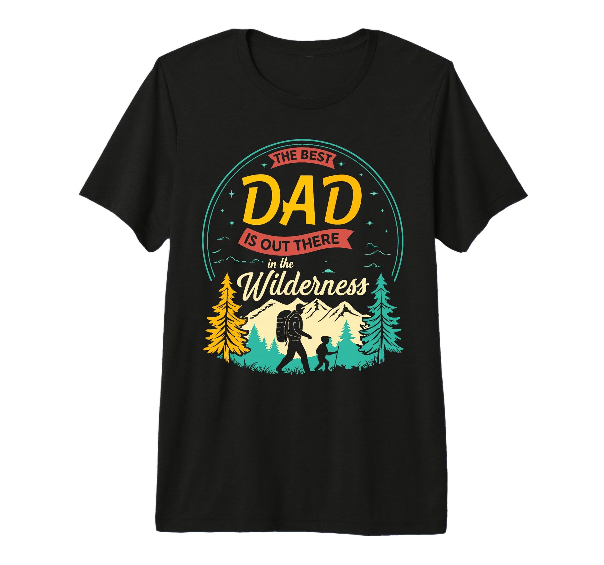 Wandering Dad Fathers Day Outdoorsy Daddy T-Shirt - Novelty Apparel Unisex - T-Shirt, Sweatshirt, Hoodie