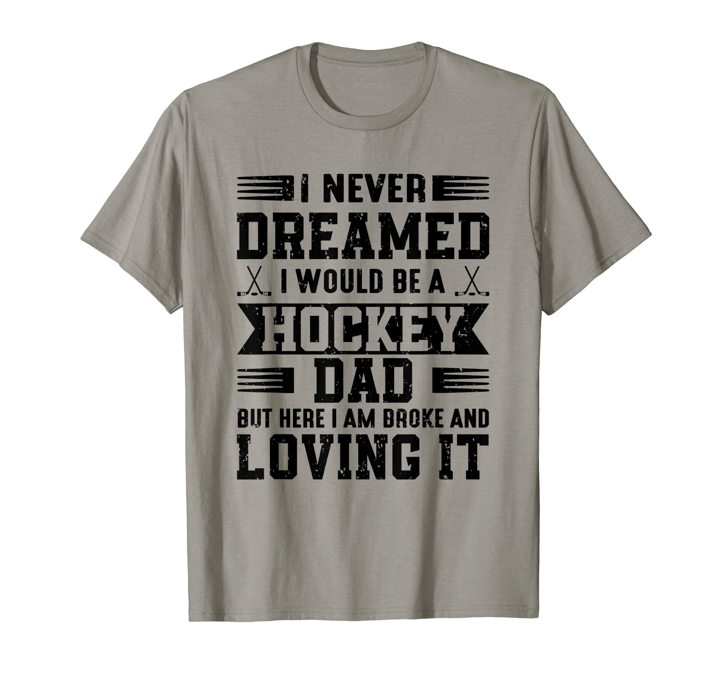 Mens Funny Broke Ice Hockey Dad Father T-Shirt - Unique Graphic for Adults - T-Shirt, Sweatshirt, Hoodie