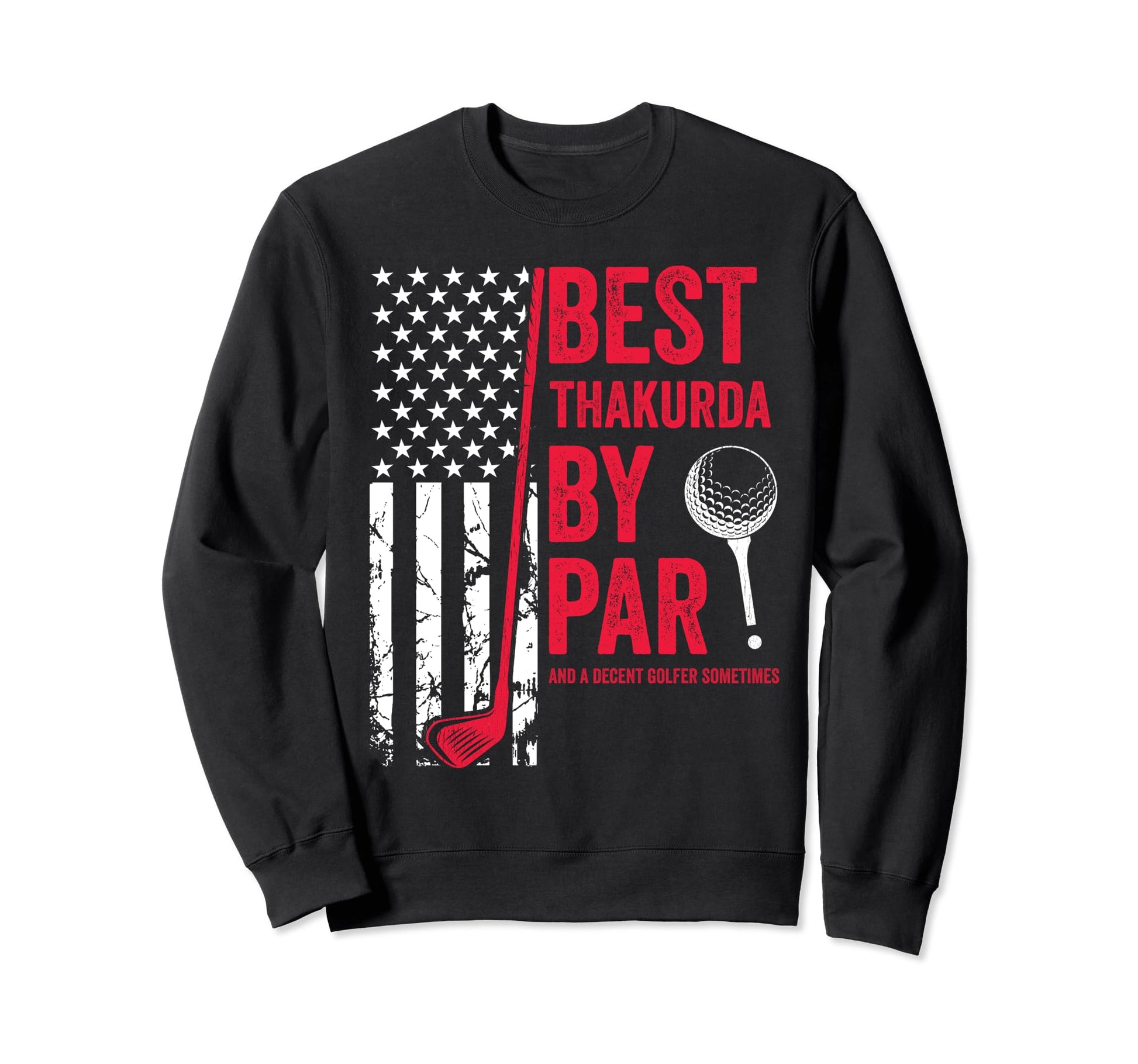 Best Thakurda Par Usa Flag Golf Sweatshirt - Minimalist Print for Adults - T-Shirt, Sweatshirt, Hoodie