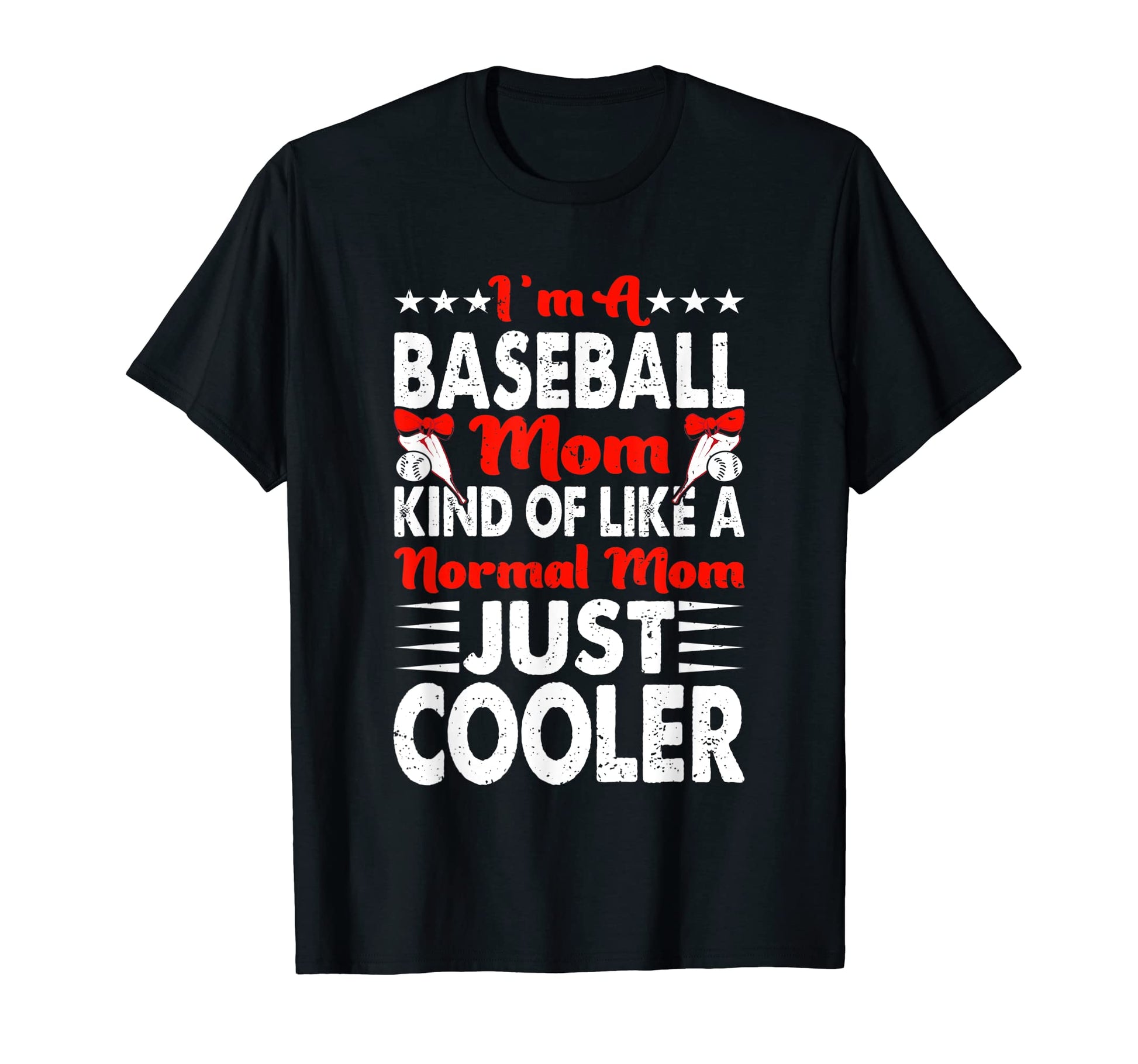 Im Baseball Mom Kind Like Normal Mom T-Shirt - Graphic Print for Adults - T-Shirt, Sweatshirt, Hoodie
