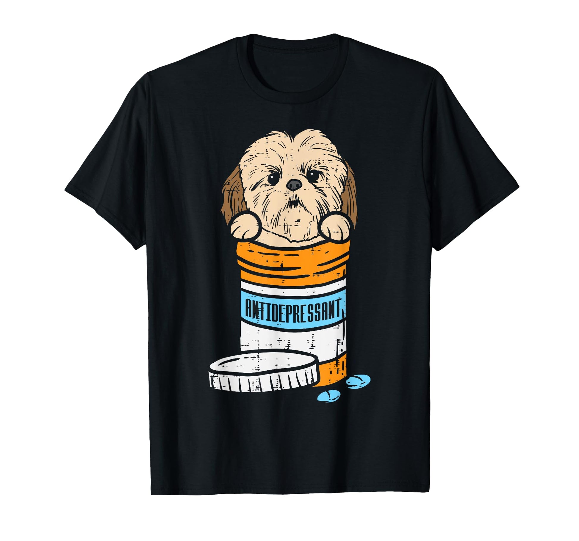 Antidepressant Shih Tzu Animal Pet Dog T-Shirt - Novelty Apparel Men Women - T-Shirt, Sweatshirt, Hoodie