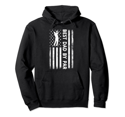 Best Dad Par Golf Usa Flag Funny Hoodie - Casual Everyday Wear for Adults - T-Shirt, Sweatshirt, Hoodie
