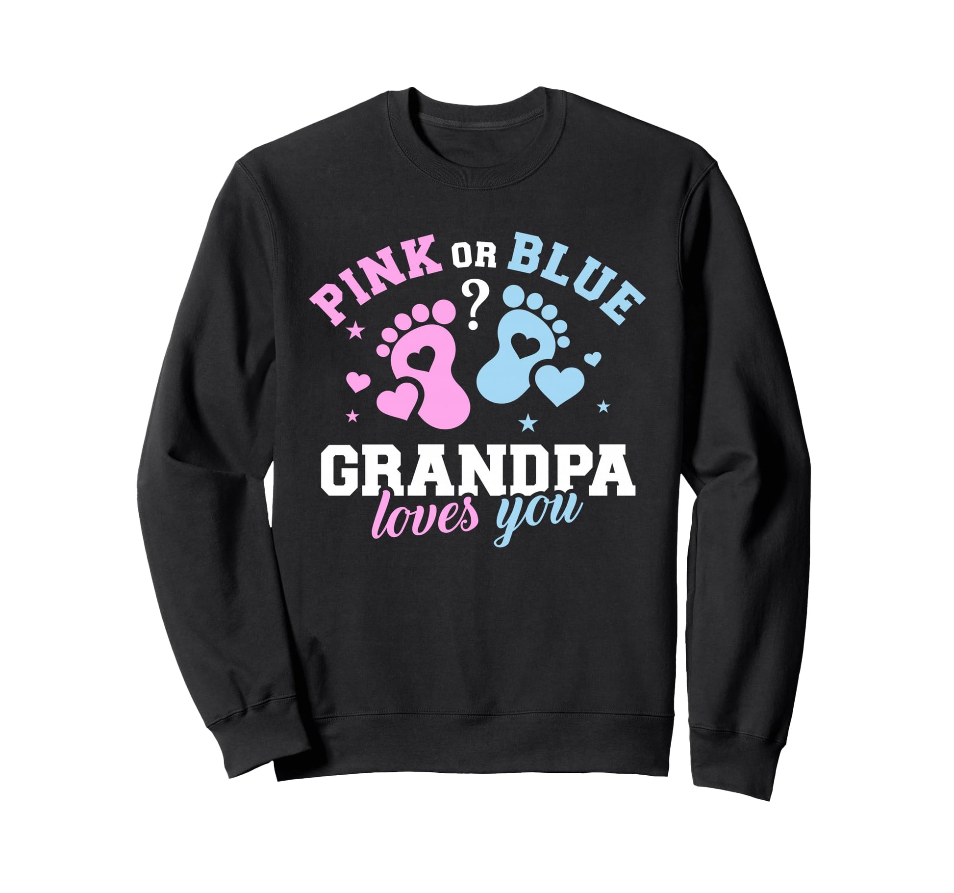 Gender Reveal Grandpa Sweatshirt - Fun Novelty Design Men Women - T-Shirt, Sweatshirt, Hoodie