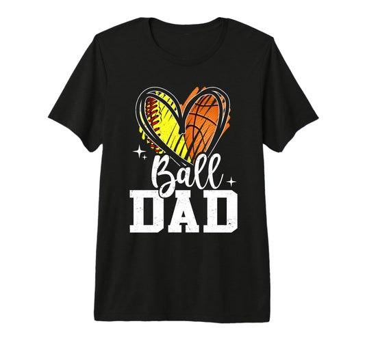 Ball Dad Softball Basketball Dad Both Tri T-Shirt - Unique Graphic Unisex - T-Shirt, Sweatshirt, Hoodie
