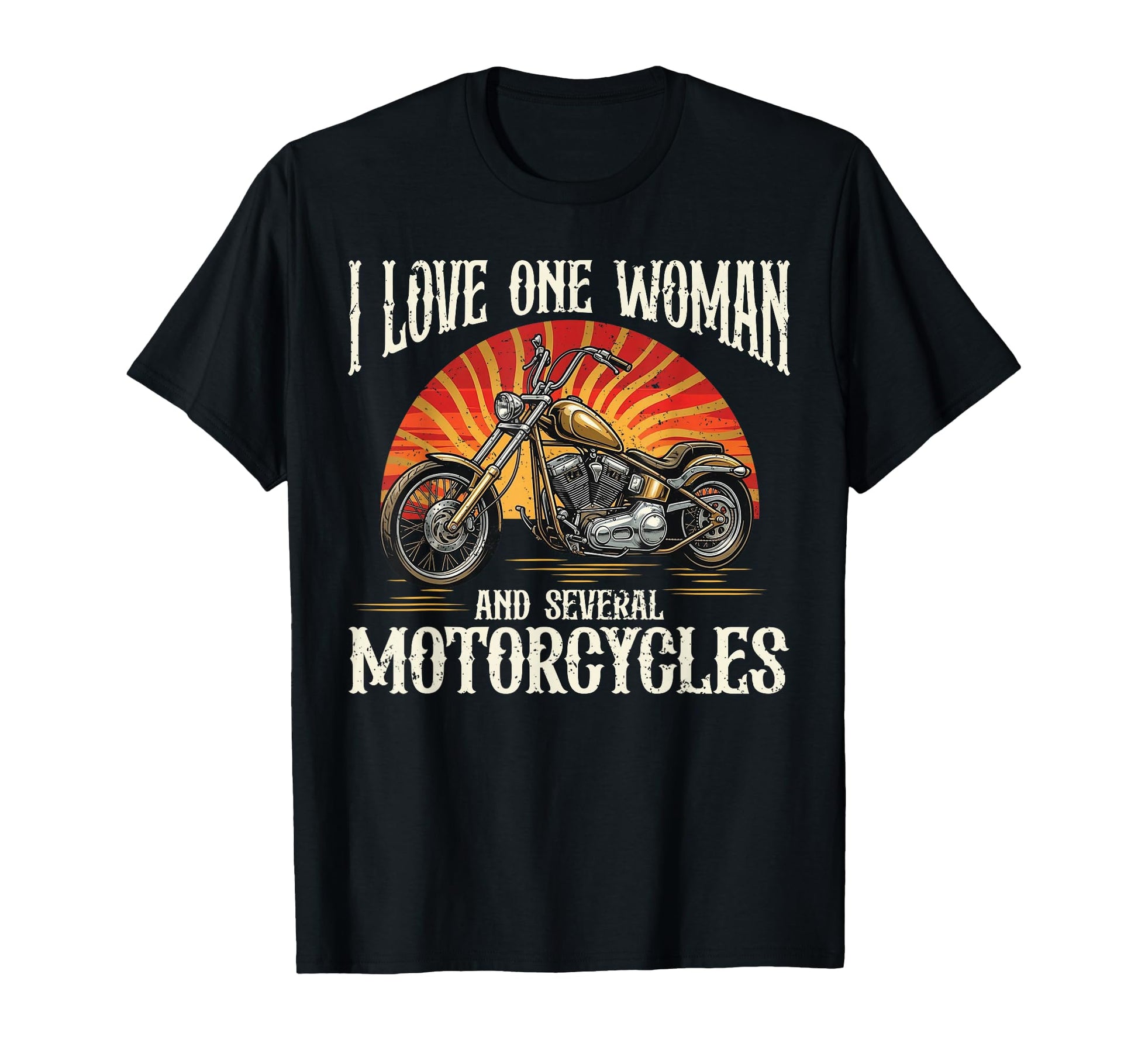 I Love One And Several Motorcycles T-Shirt - Custom Art Print for Adults - T-Shirt, Sweatshirt, Hoodie