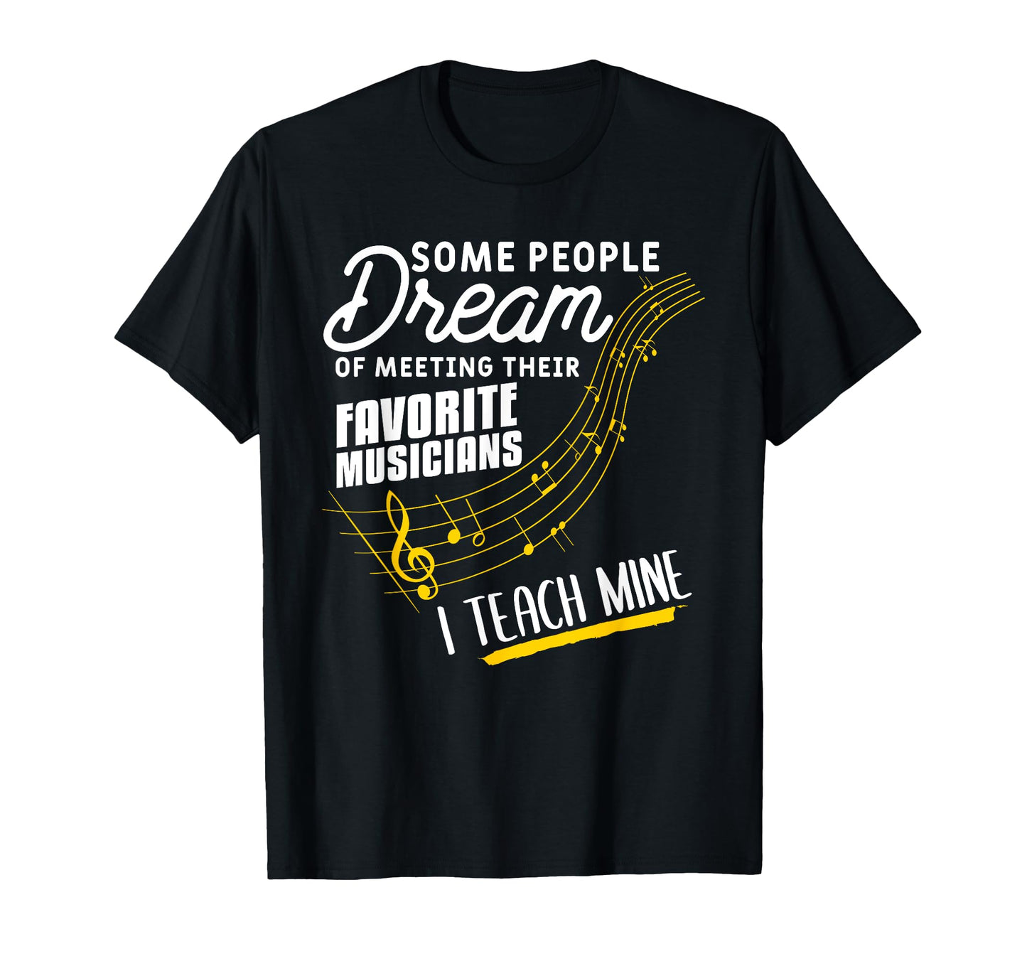 Some People Dream Meeting Their T-Shirt - Unique Graphic Men Women - T-Shirt, Sweatshirt, Hoodie